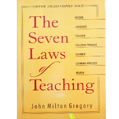 THE SEVEN LAWS OF TEACHING