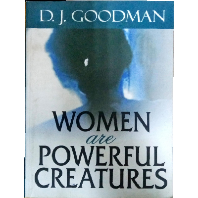 WOMEN ARE POWERFUL CREATURES