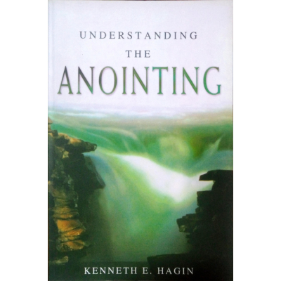 UNDERSTANDING THE ANOINTING