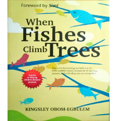 WHEN FISHES CLIMB TREES