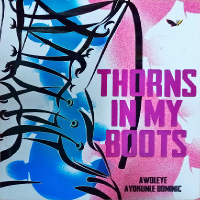 THORNS IN MY BOOTS