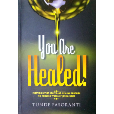YOU ARE HEALED!