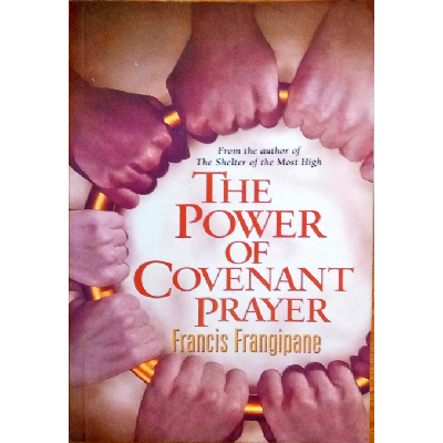 THE POWER OF COVENANT PRAYER