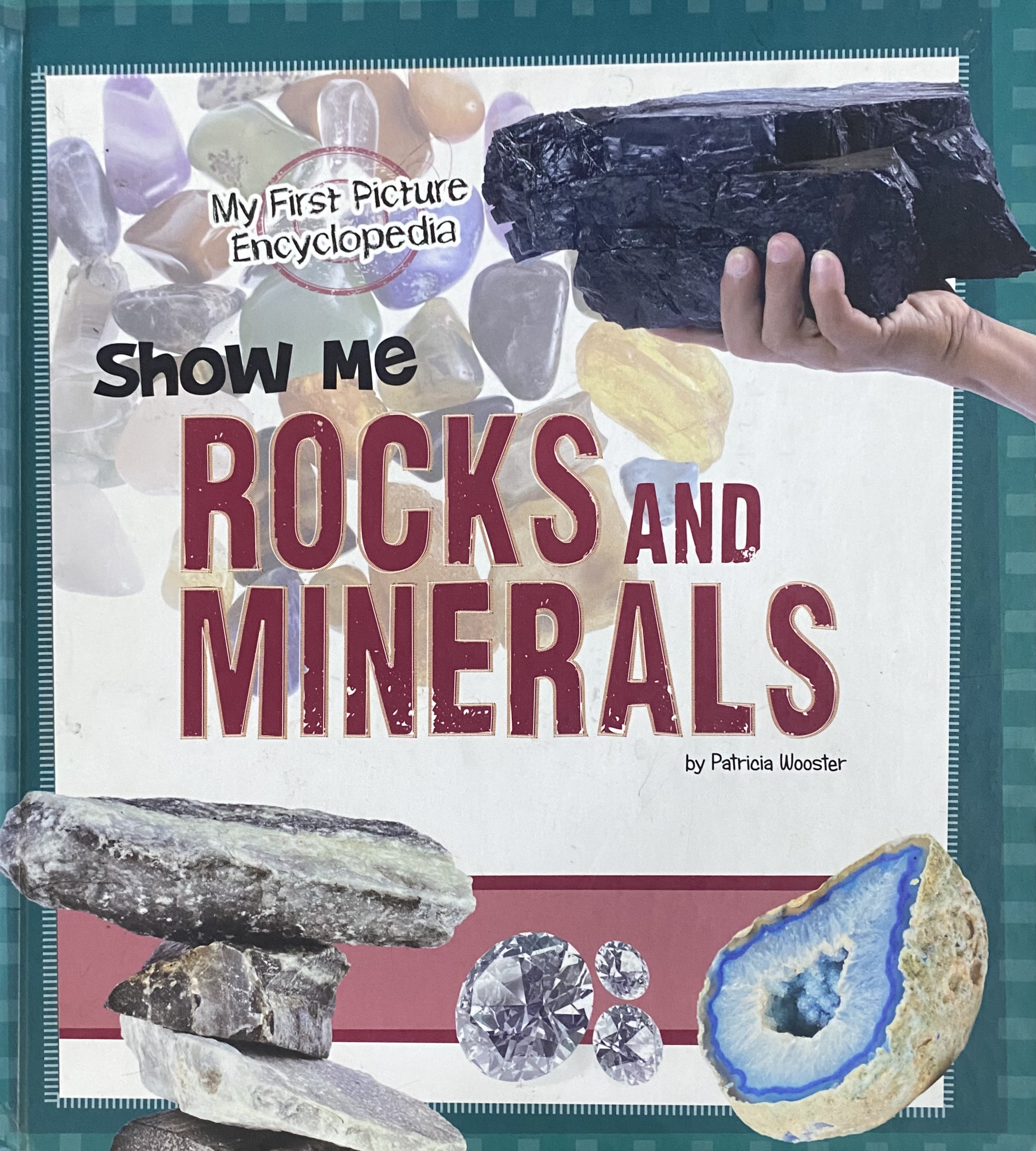 SHOW ME ROCKS AND MINERALS