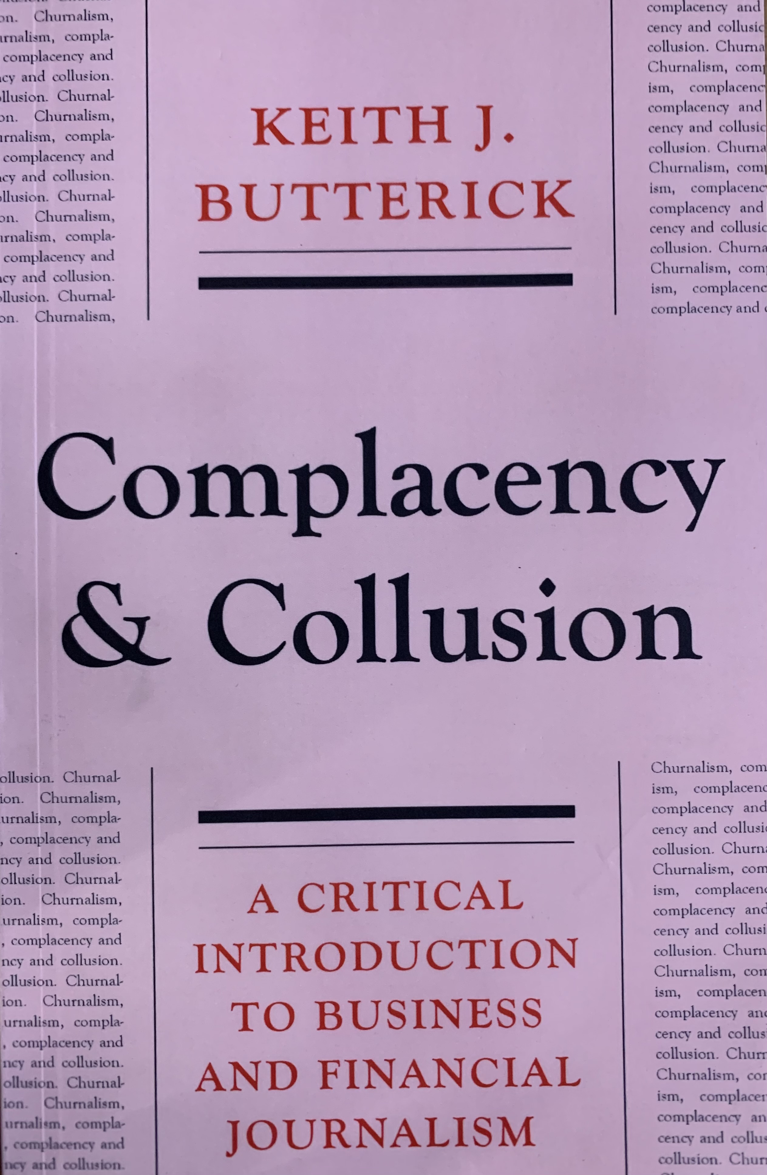 COMPLACENCY AND COLLUSION