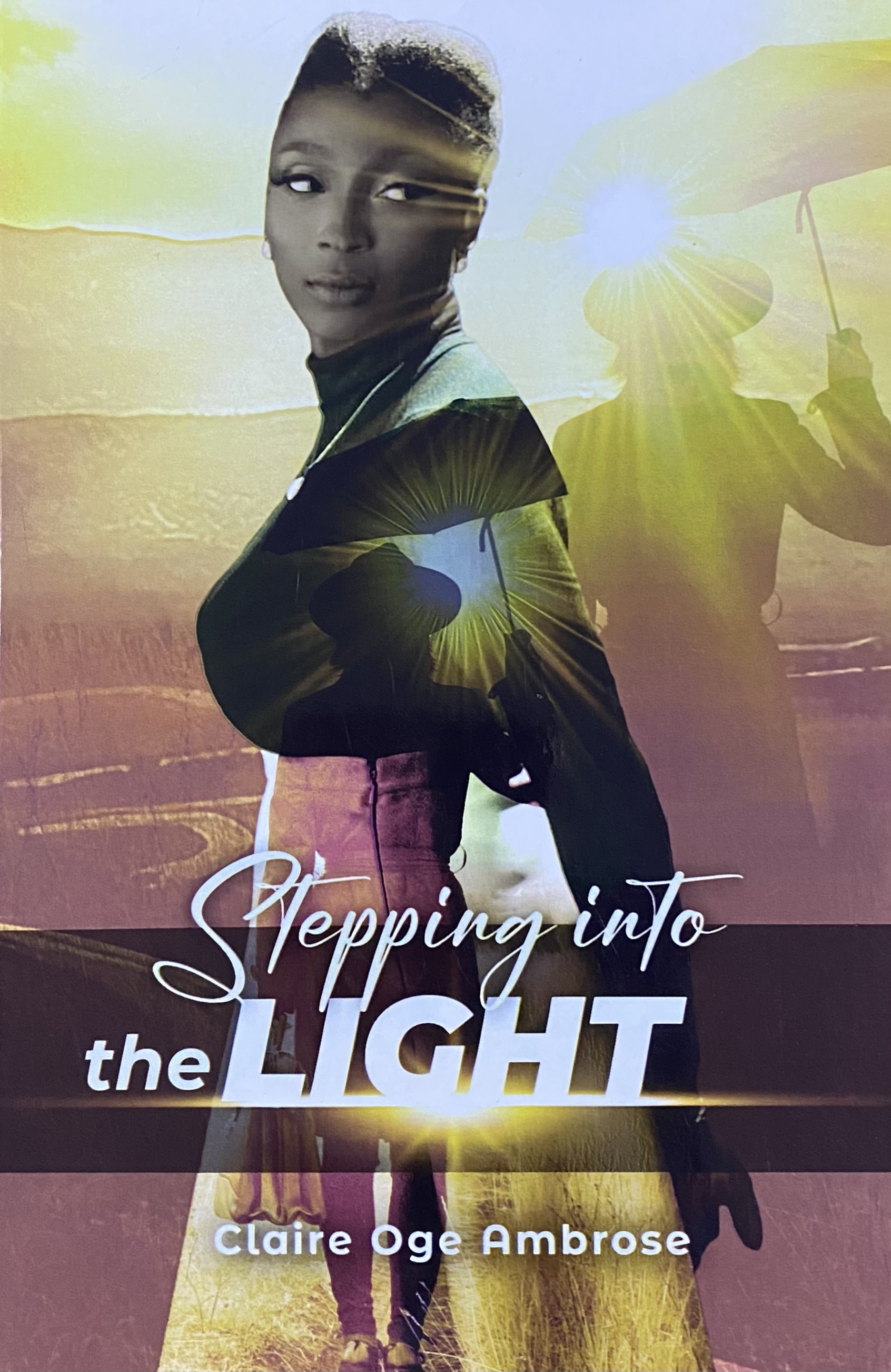 STEPPING INTO THE LIGHT