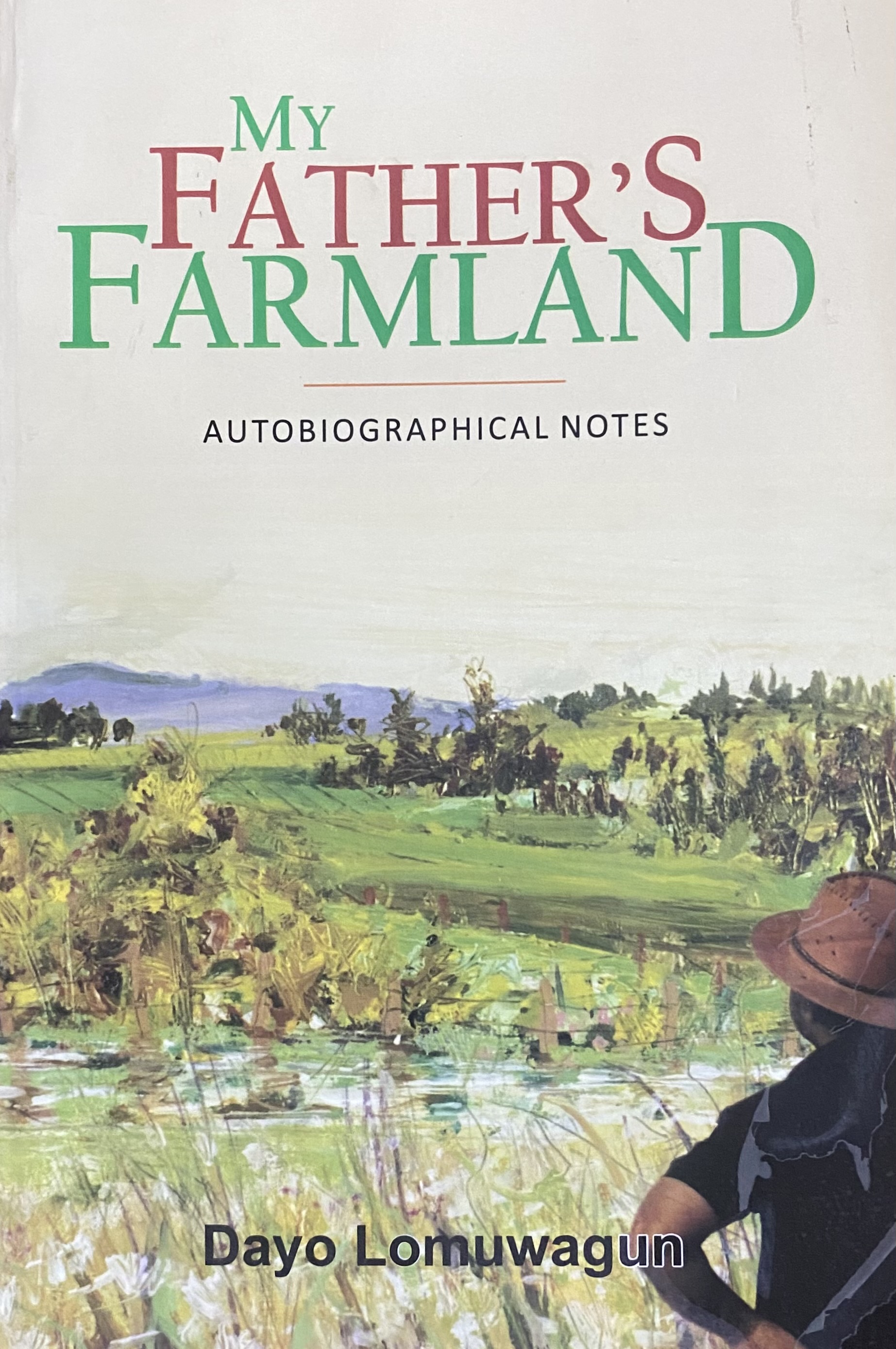 MY FATHER'S FARMLAND