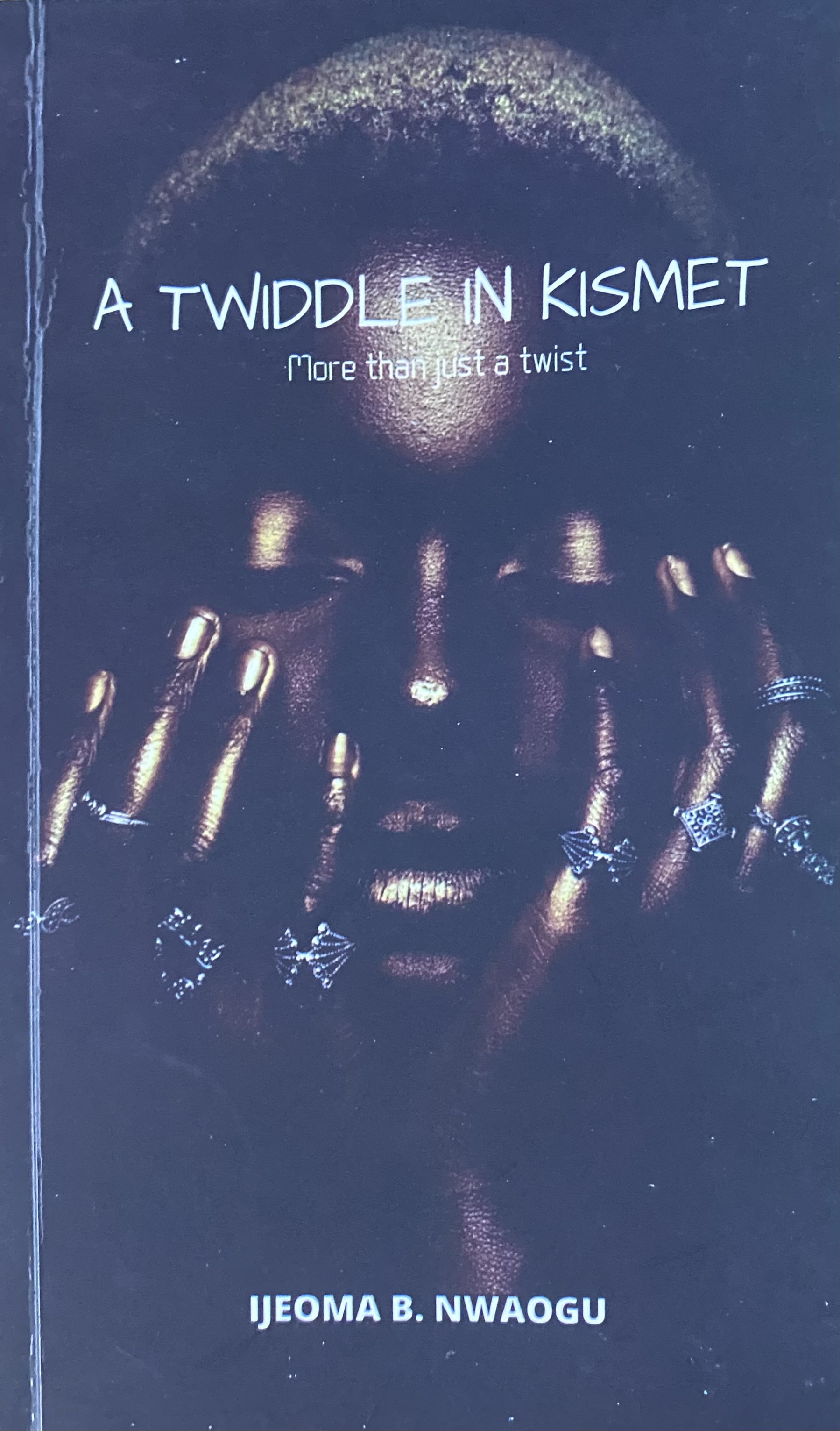 A TWIDDLE IN KISMET
