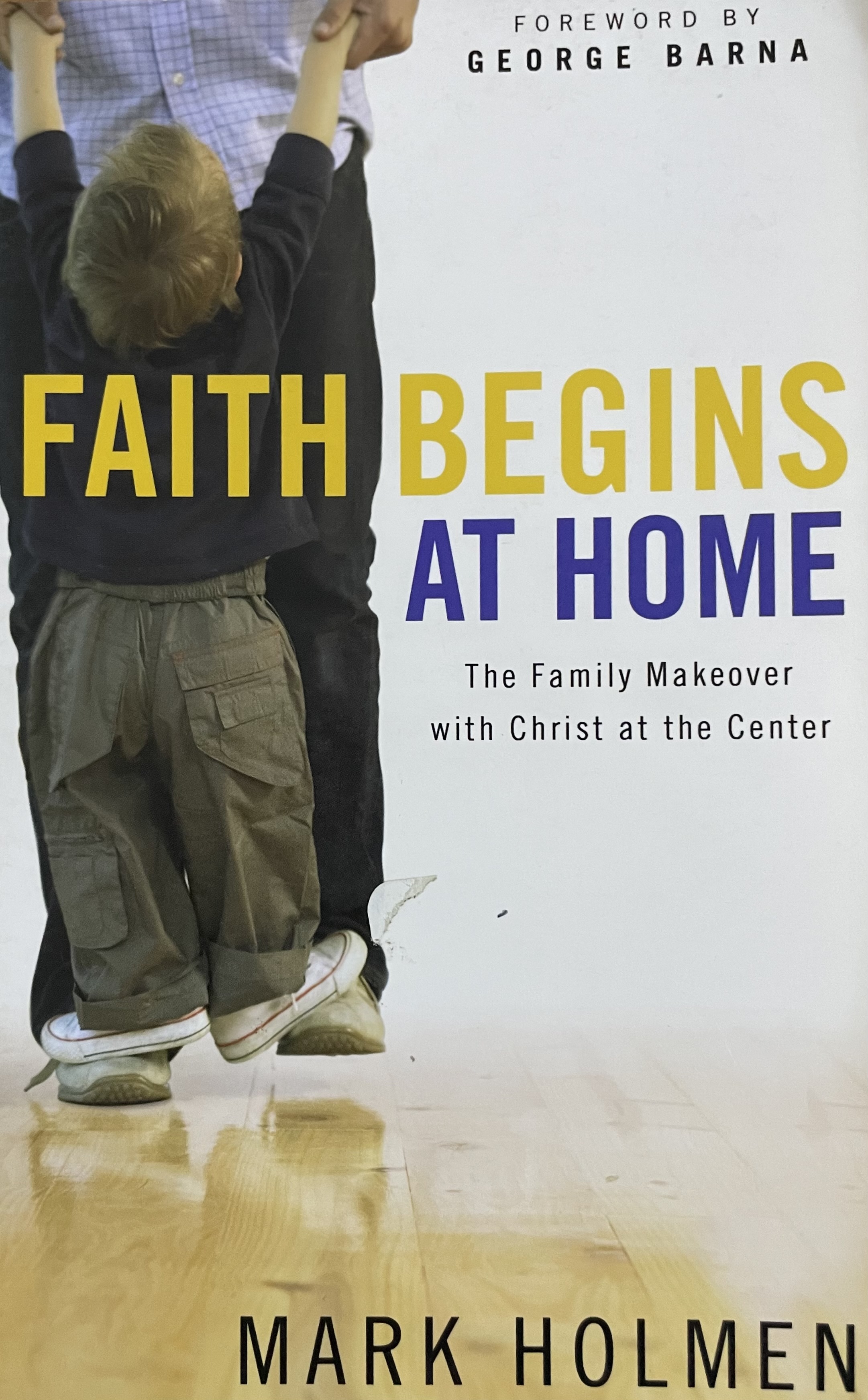 FAITH BEGINS AT HOME