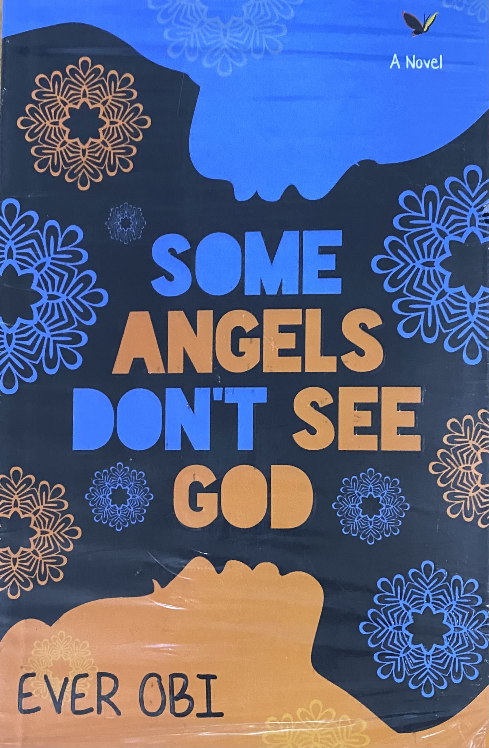 SOME ANGELS DON'T SEE GOD