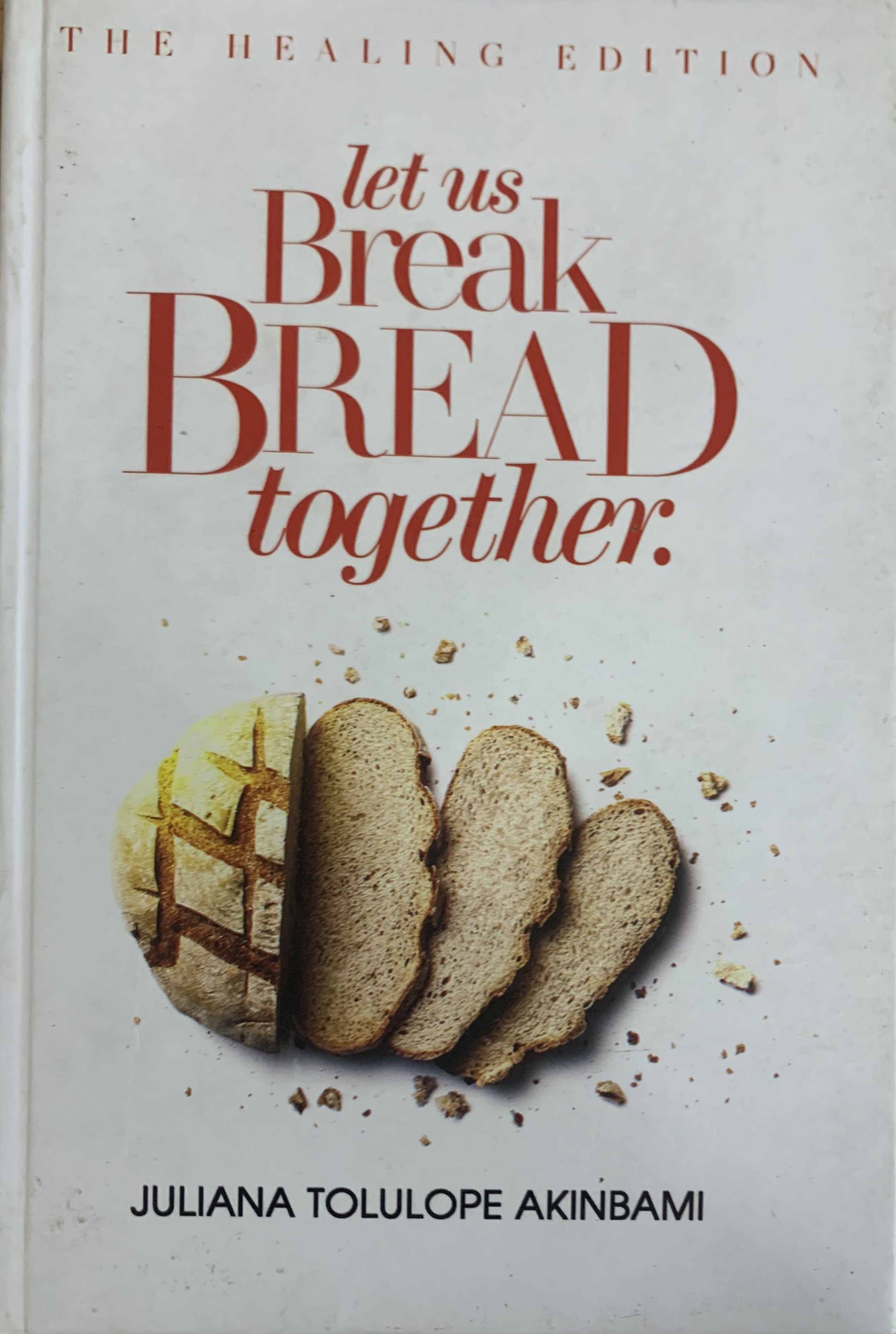 LET US BREAK BREAD TOGETHER