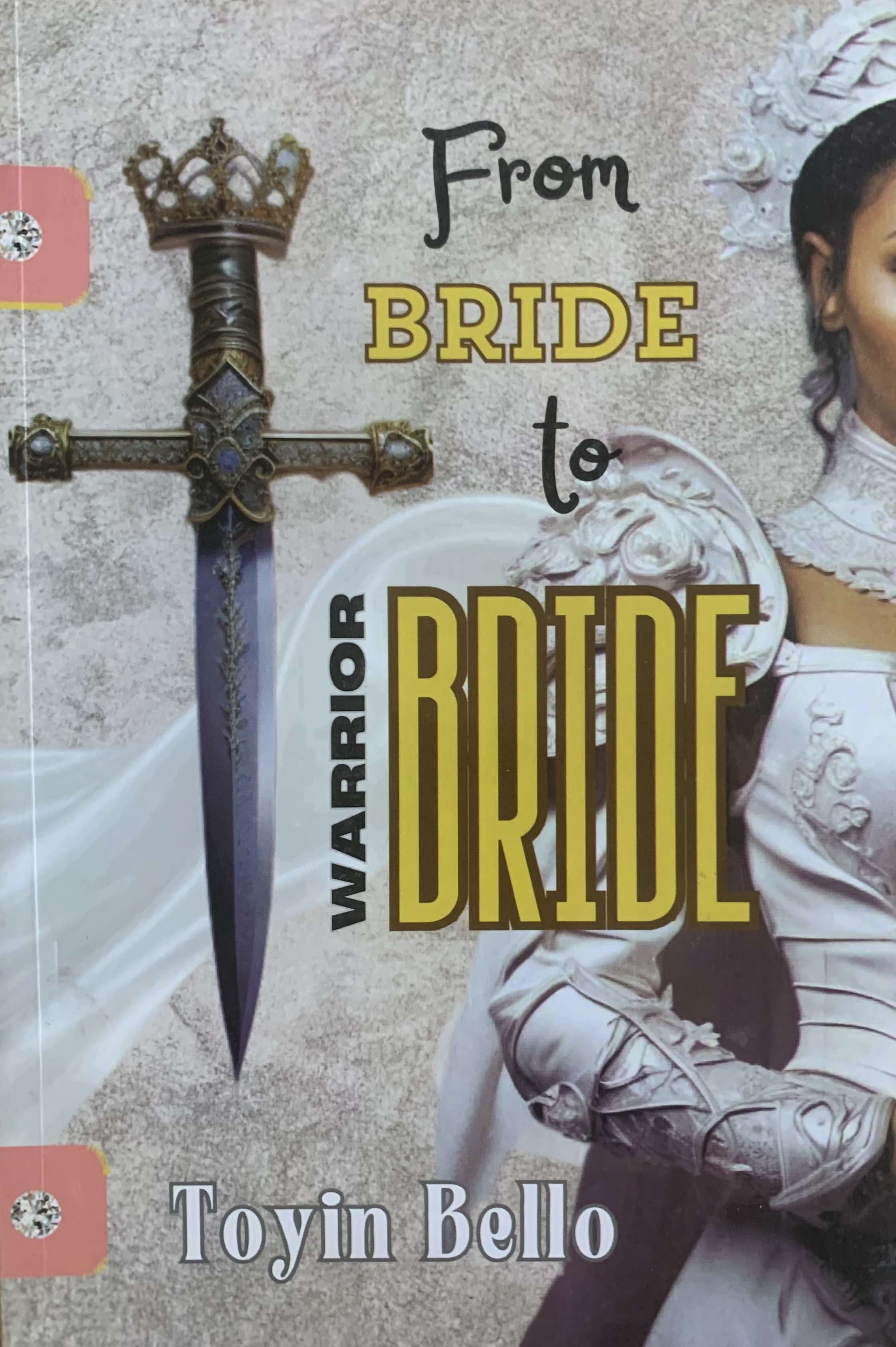 FROM BRIDE TO WARRIOR BRIDE