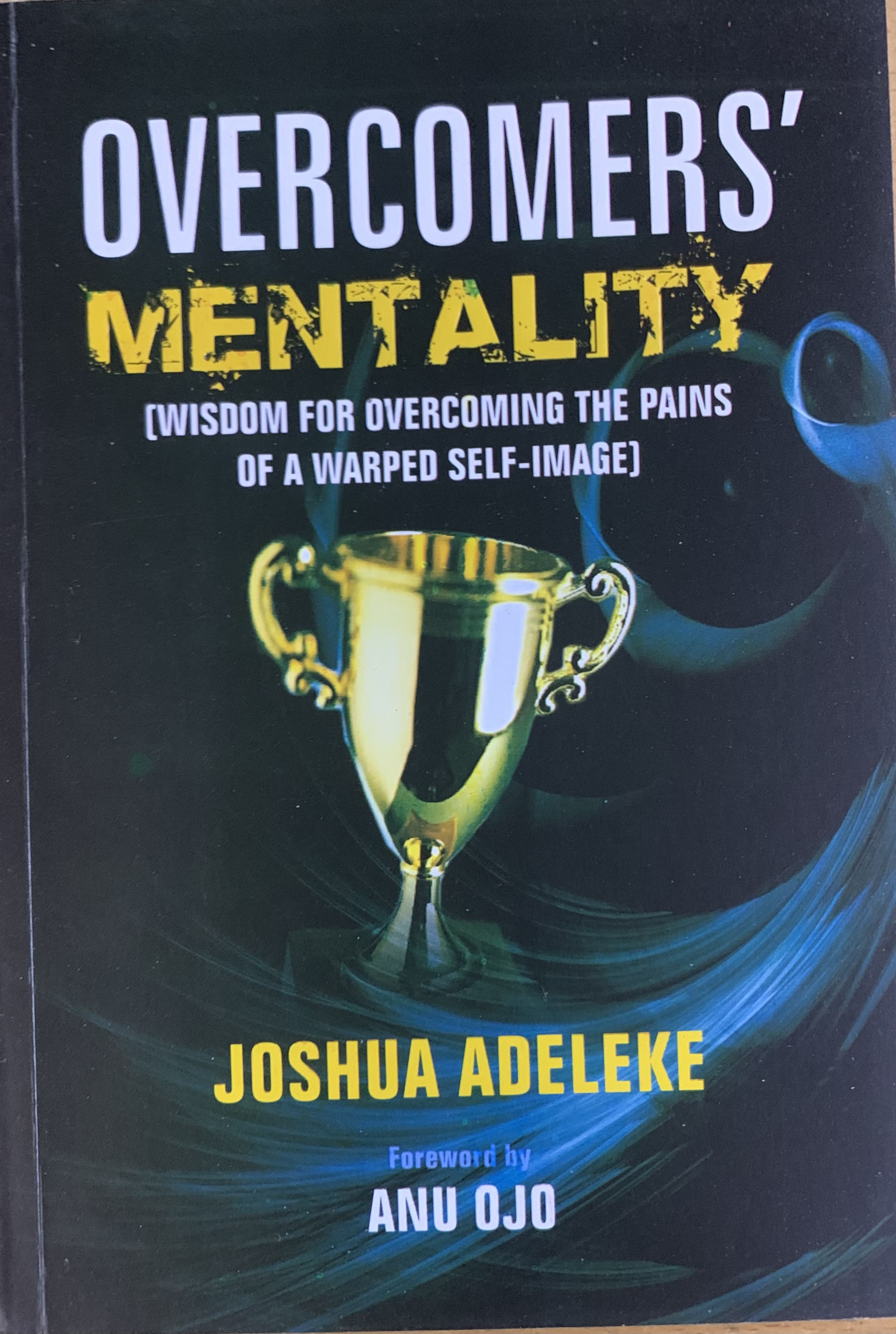 OVERCOMERS' MENTALITY