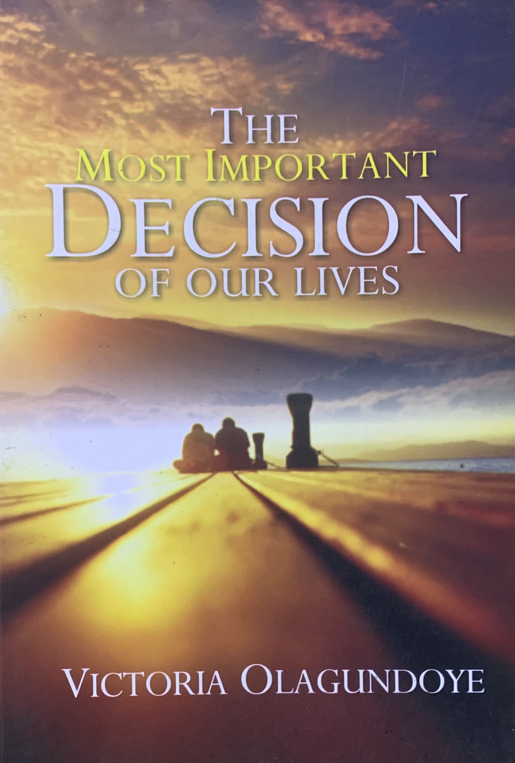 THE MOST IMPORTANT DECISION OF