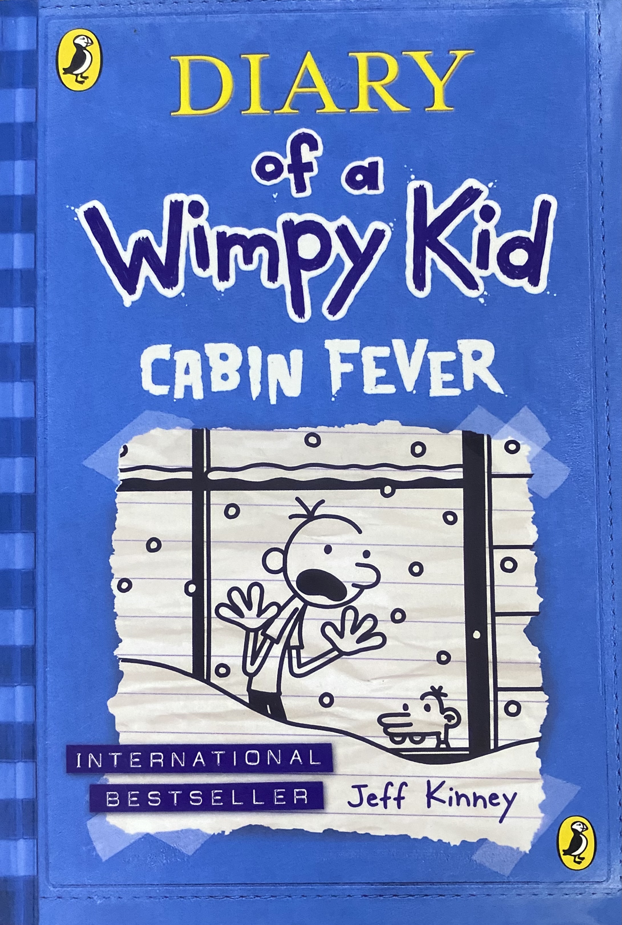 CABIN FEVER