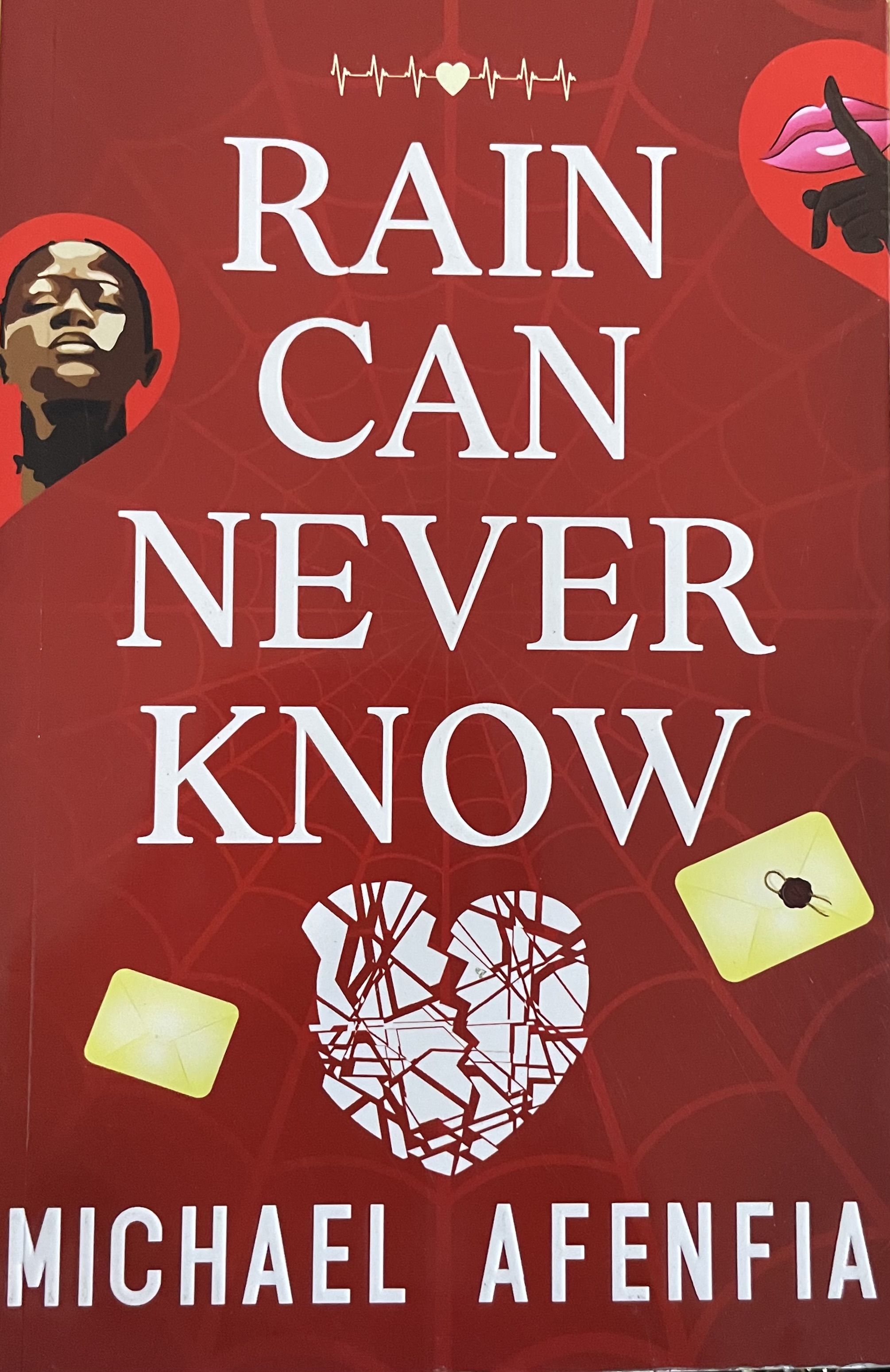 RAIN CAN NEVER KNOW