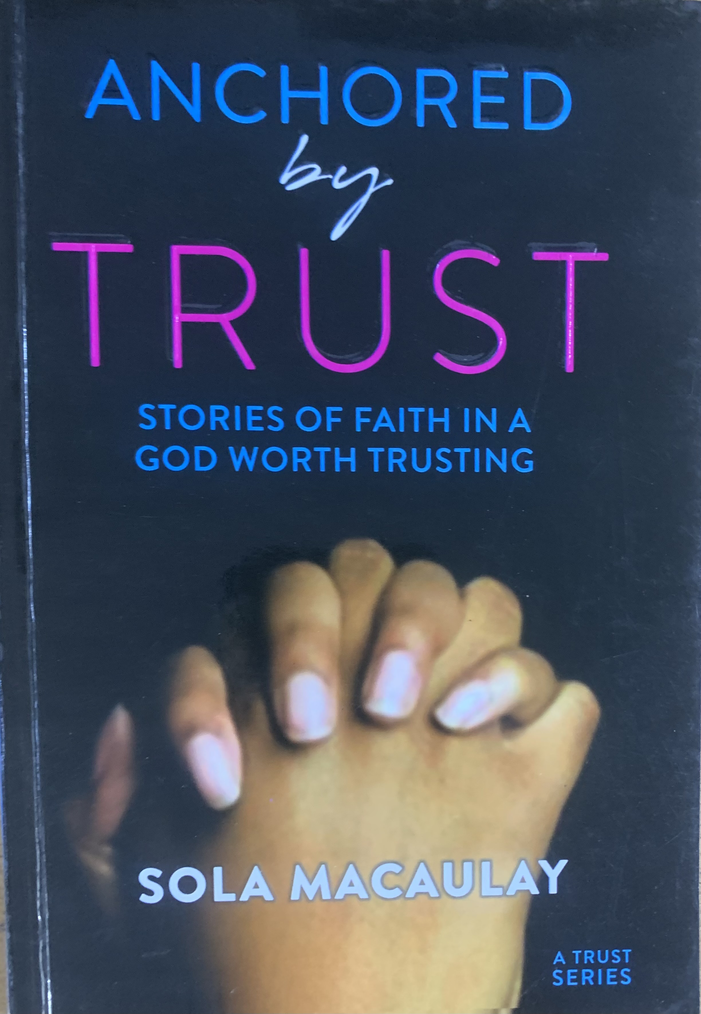 ANCHORED BY TRUST