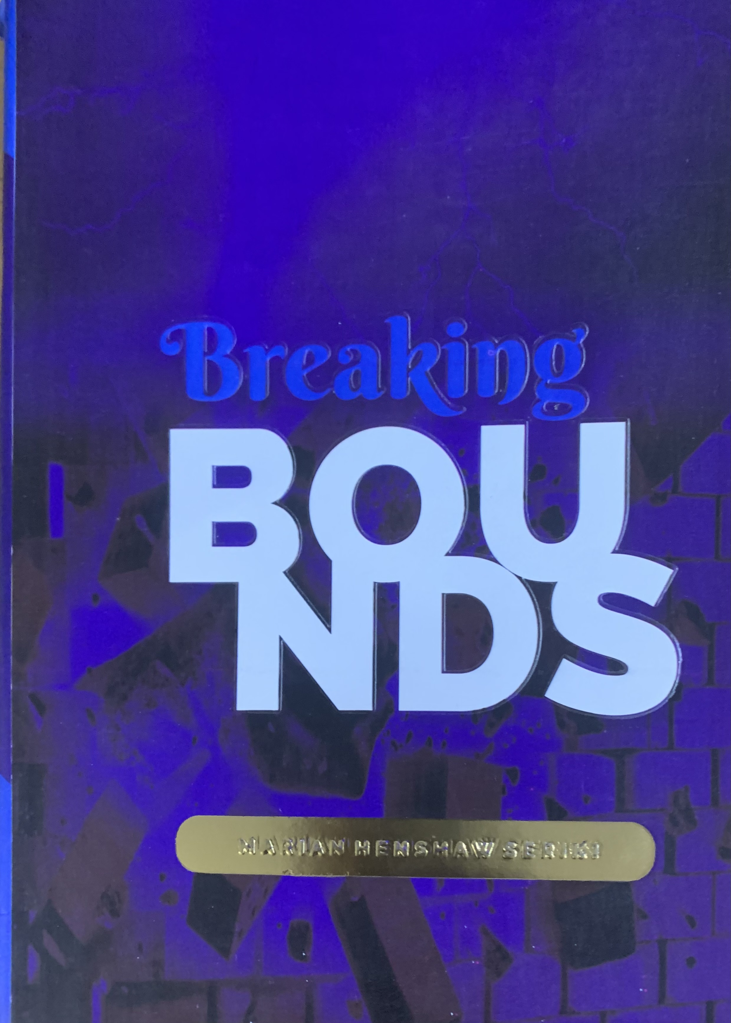 BREAKING BOUNDS