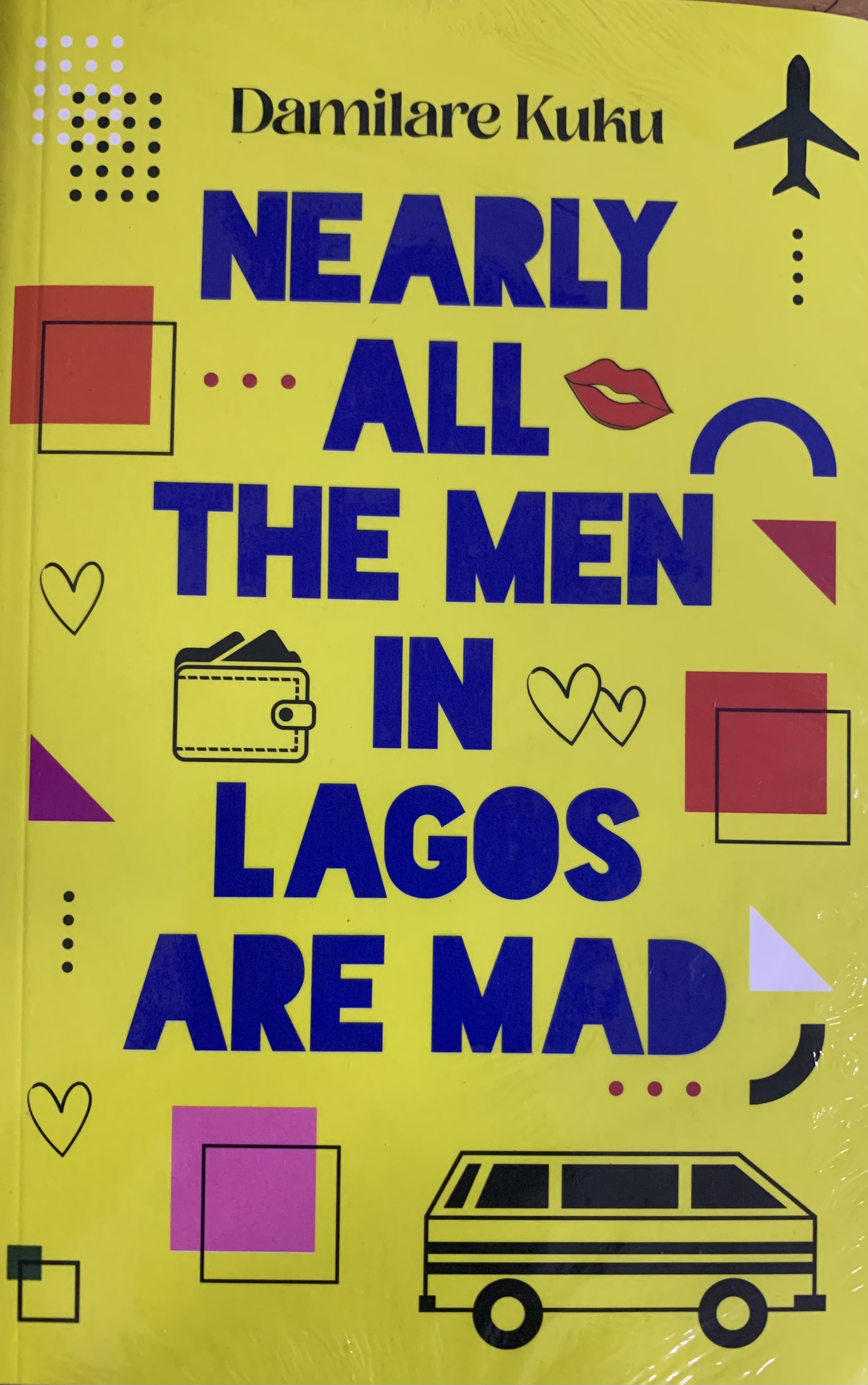 NEARLY ALL THE MEN IN LAGOS ARE