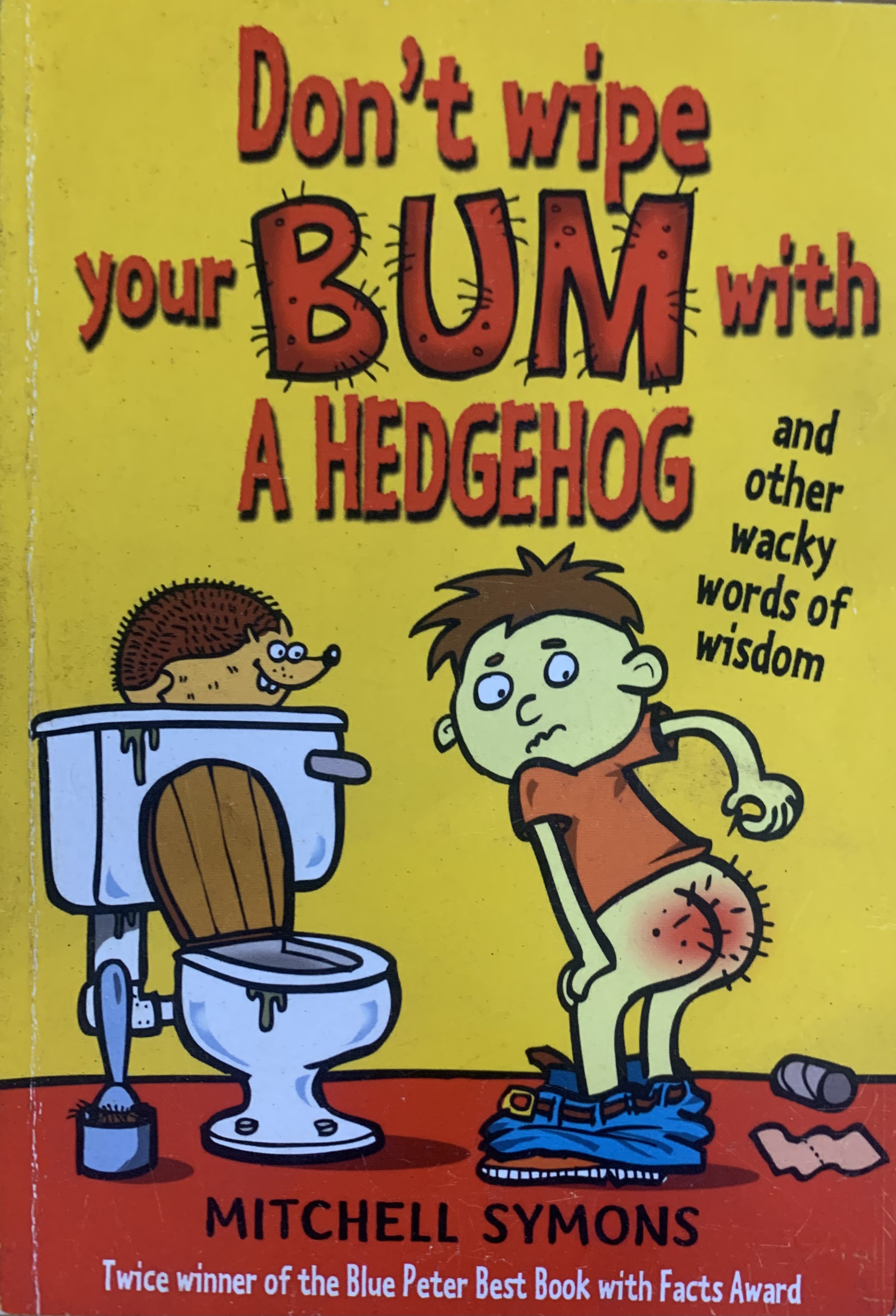DON'T WIPE YOUR BUM WITH A HEDG