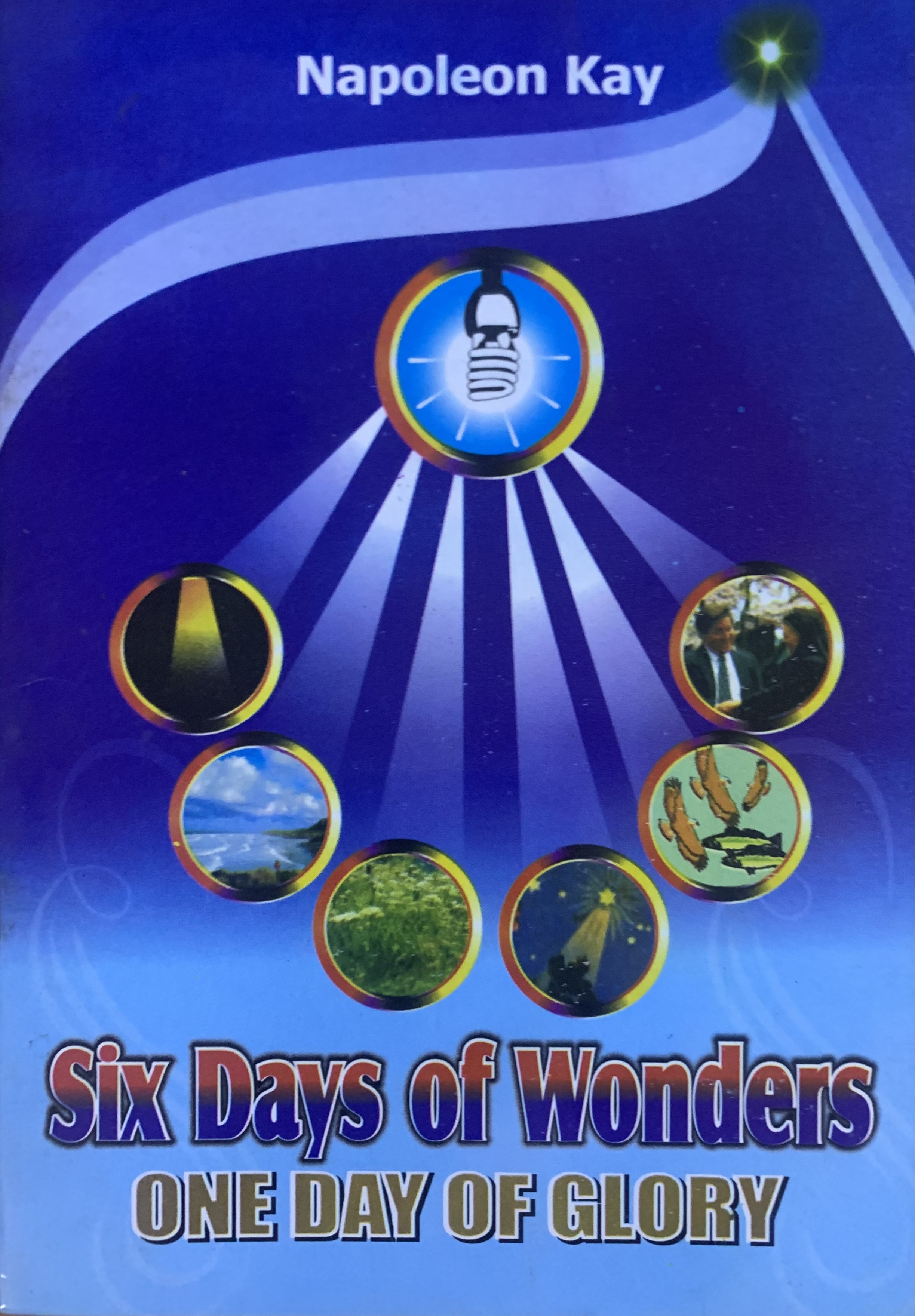 SIX DAYS OF WONDER