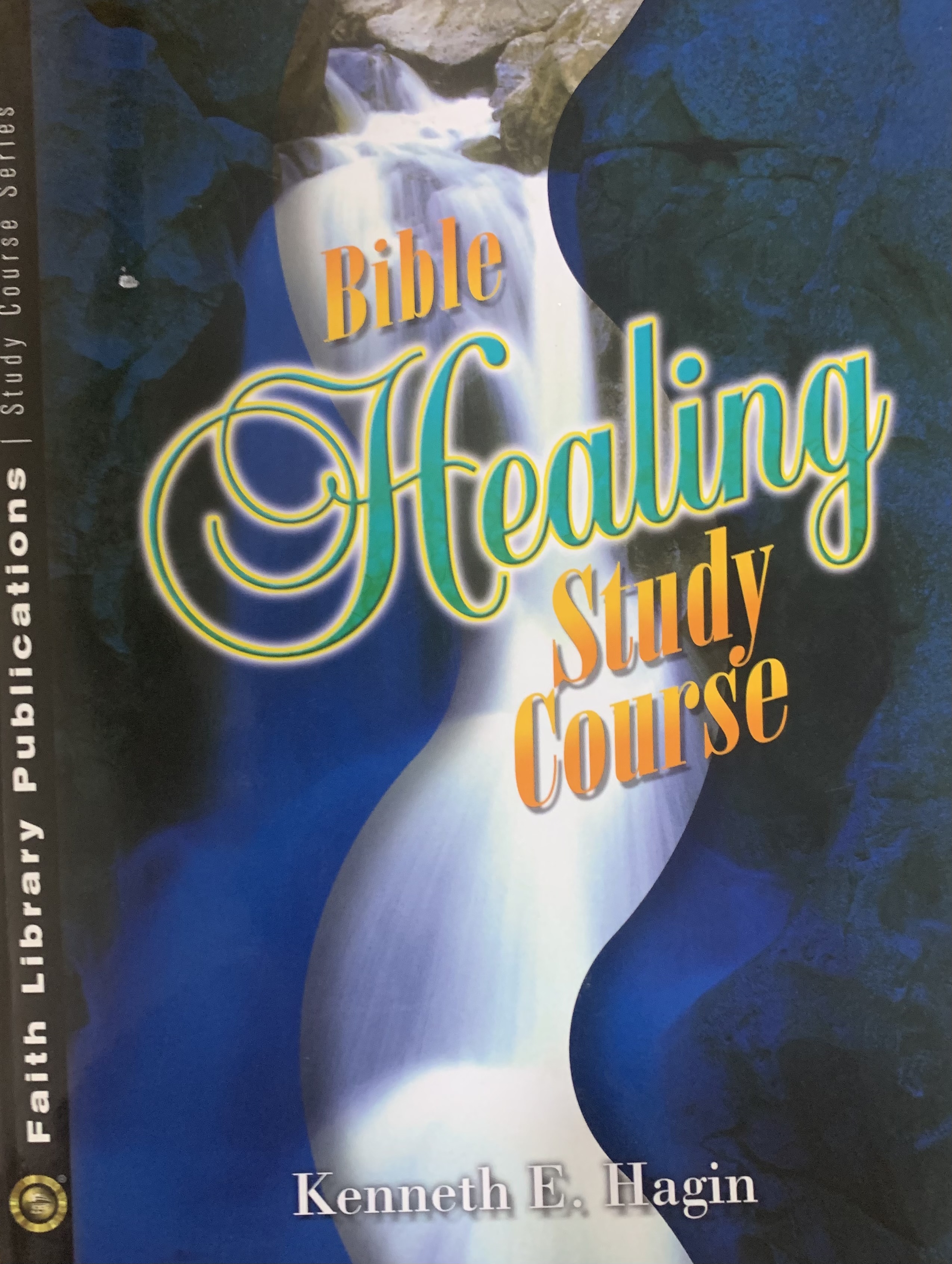 BIBLE HEALING STUDY COURSE