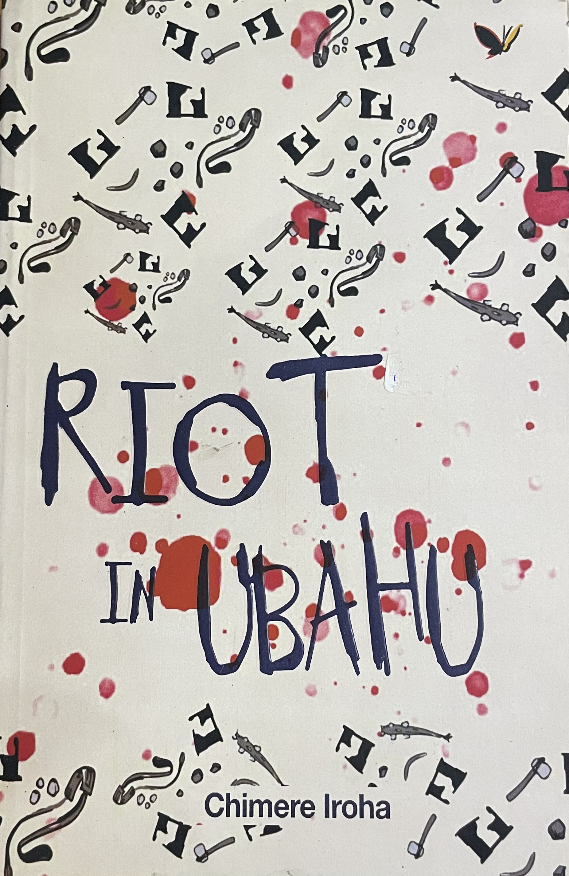 RIOT IN UBAHU.