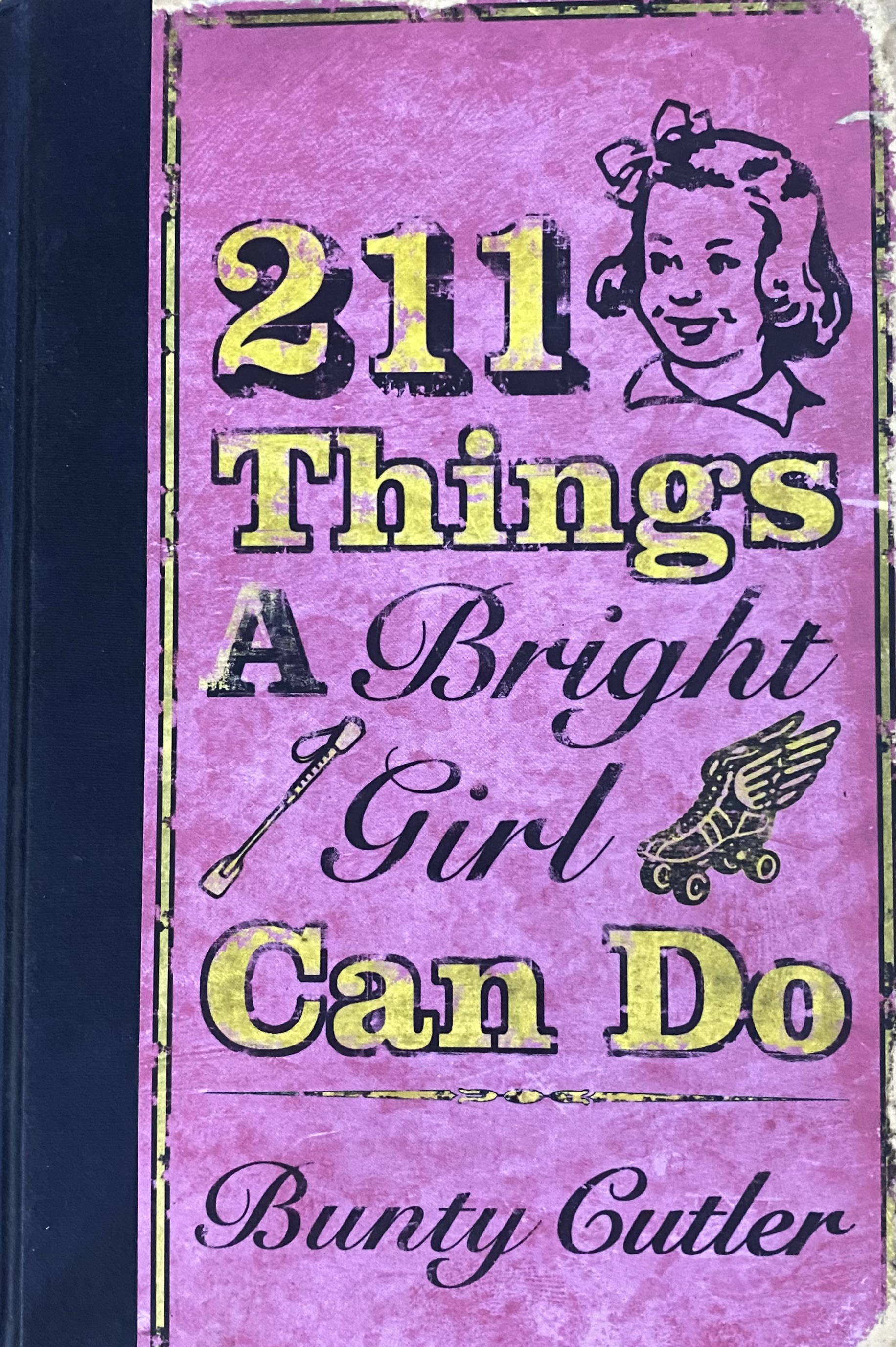 211 THINGS A BRIGHT GIRL CAN DO