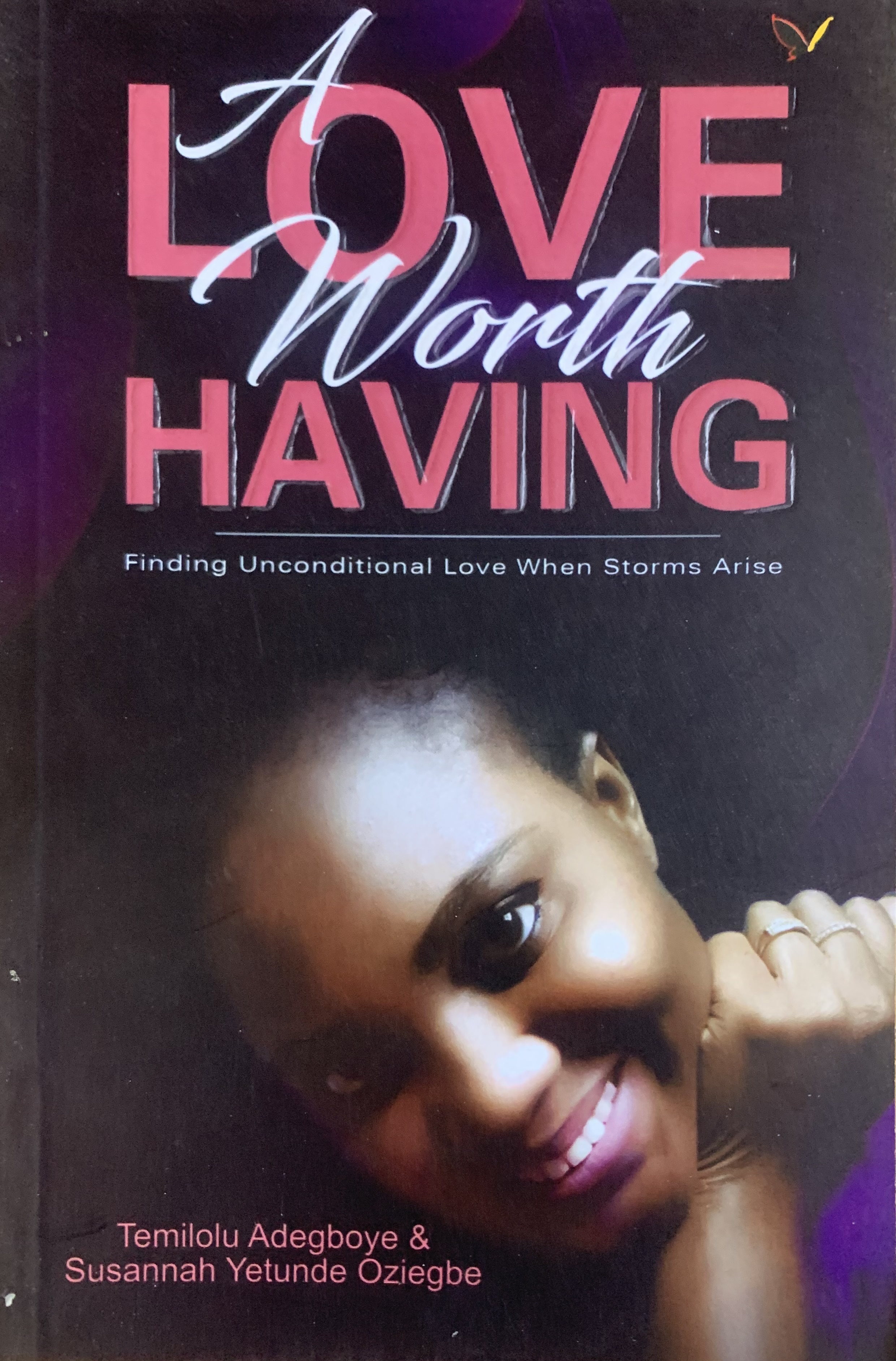 A LOVE WORTH HAVING