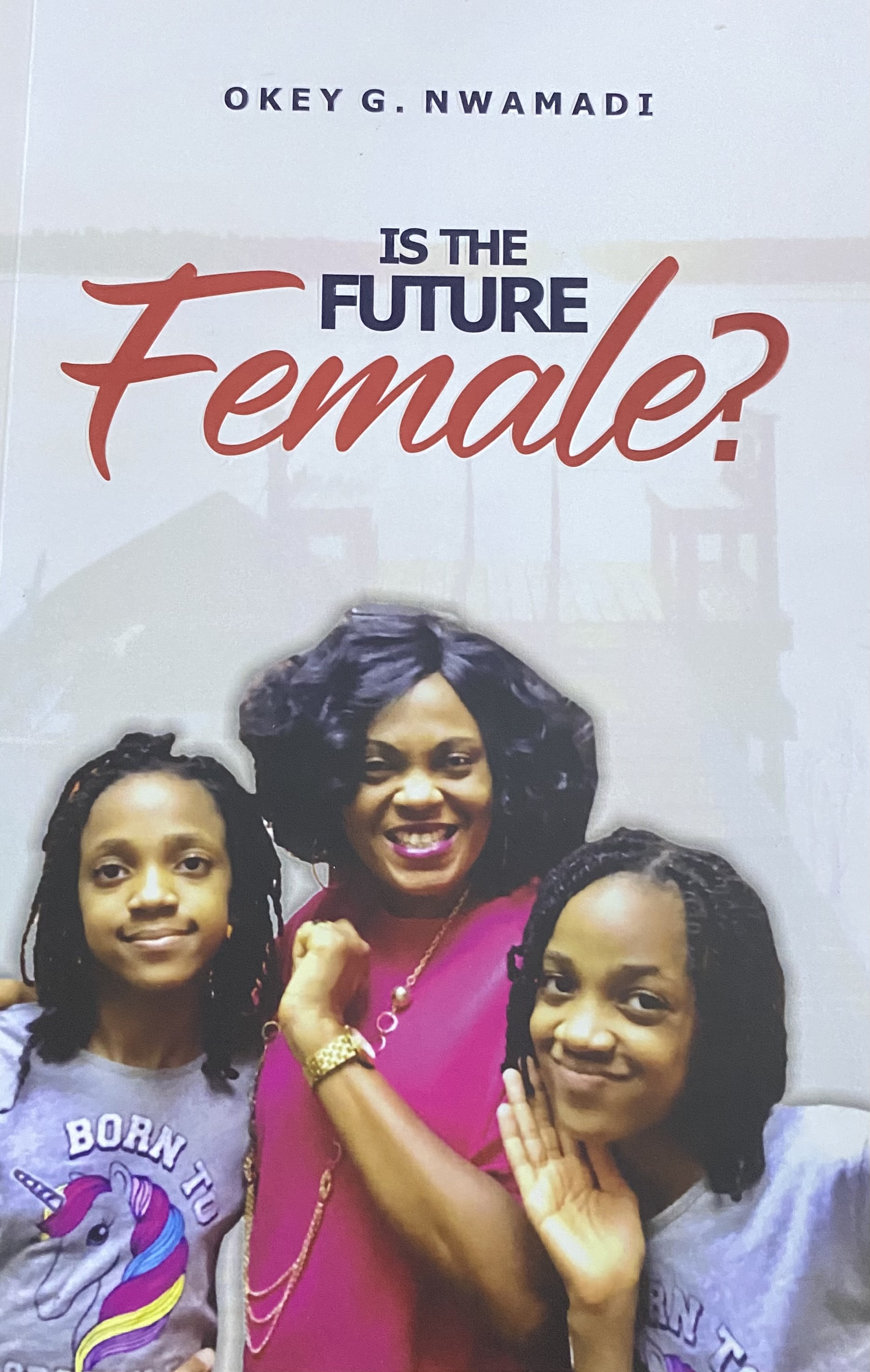 IS THE FUTURE FEMALE?