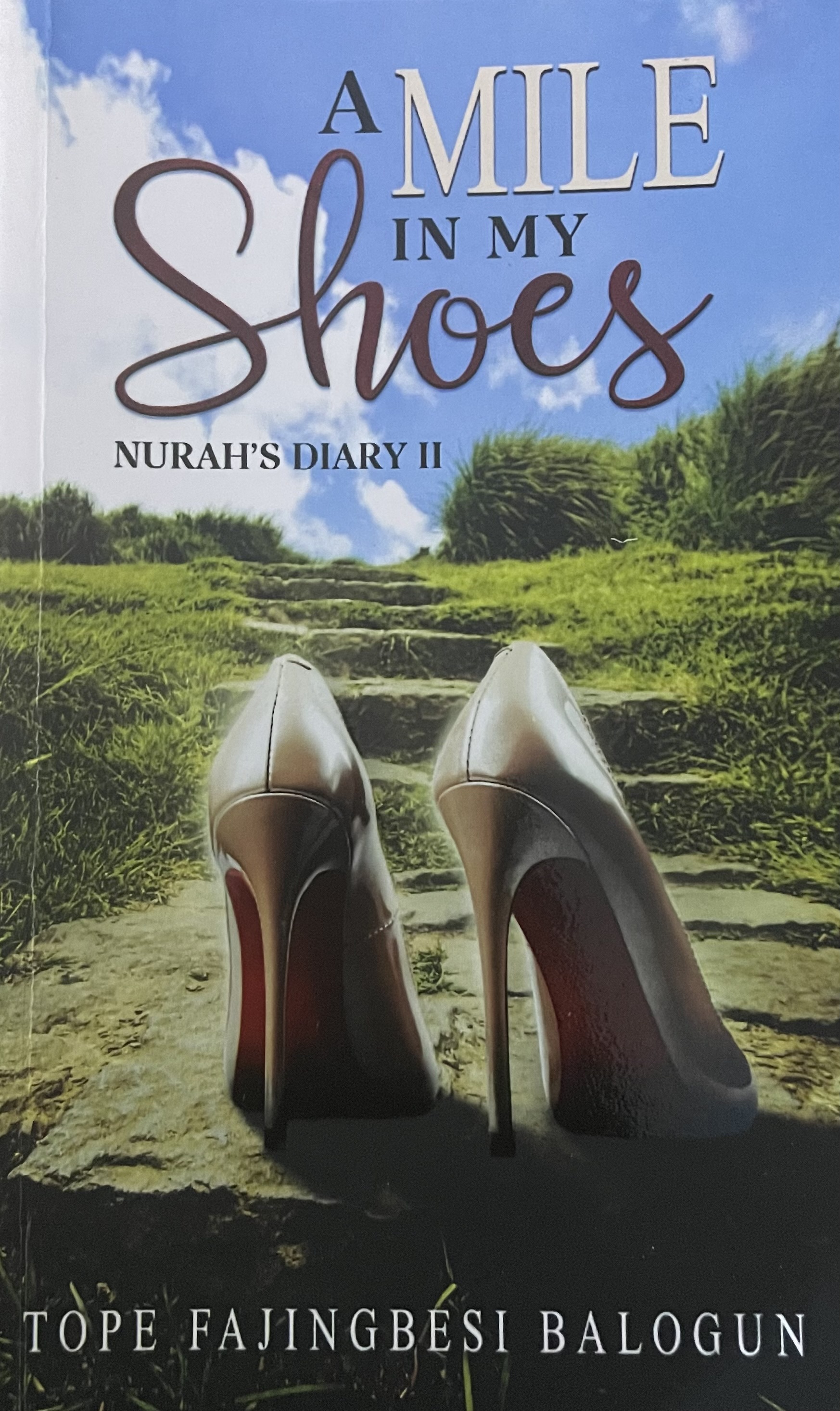 A MILE IN MY SHOE.