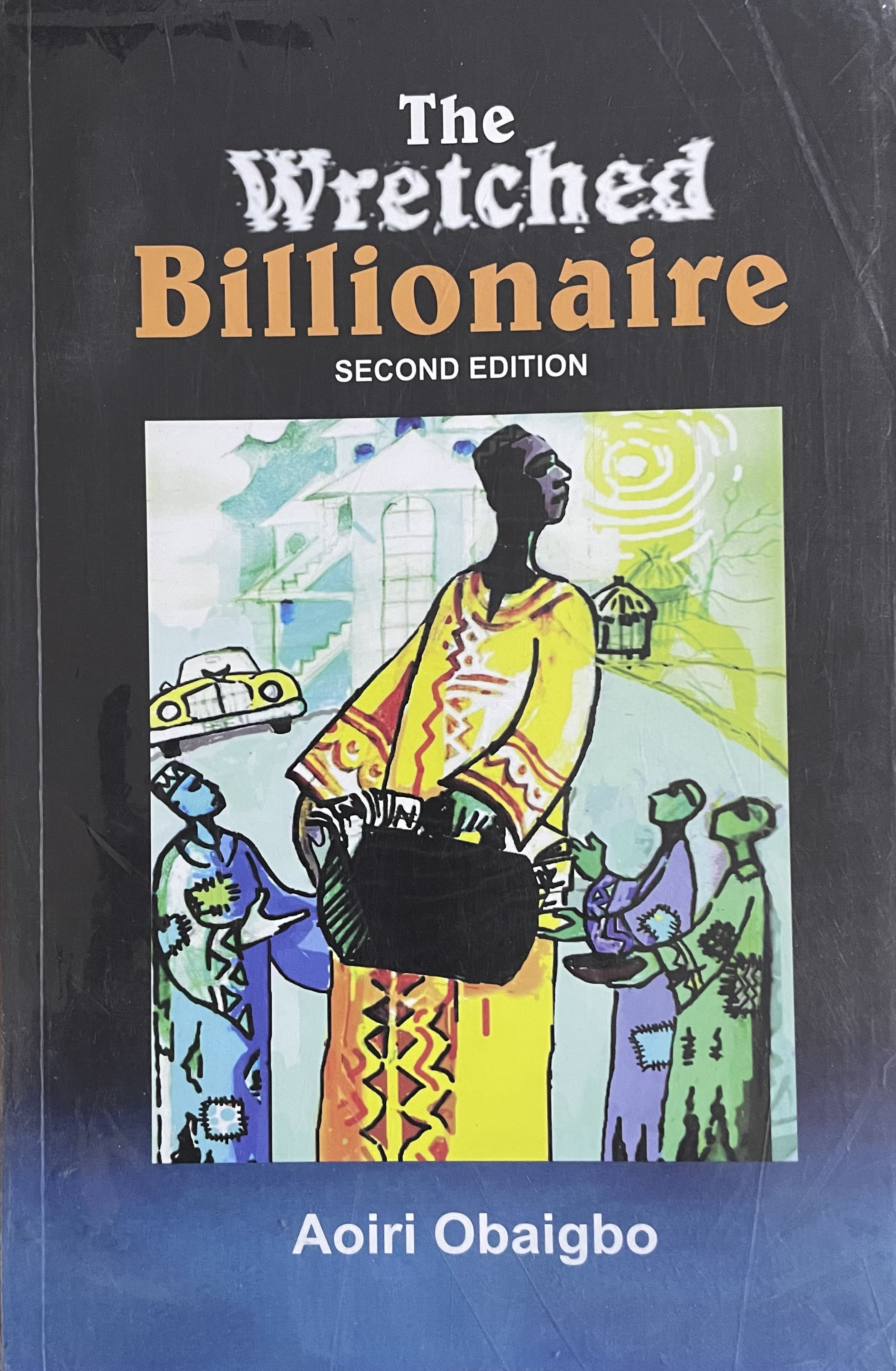 THE WRETCHED BILLIONAIRE