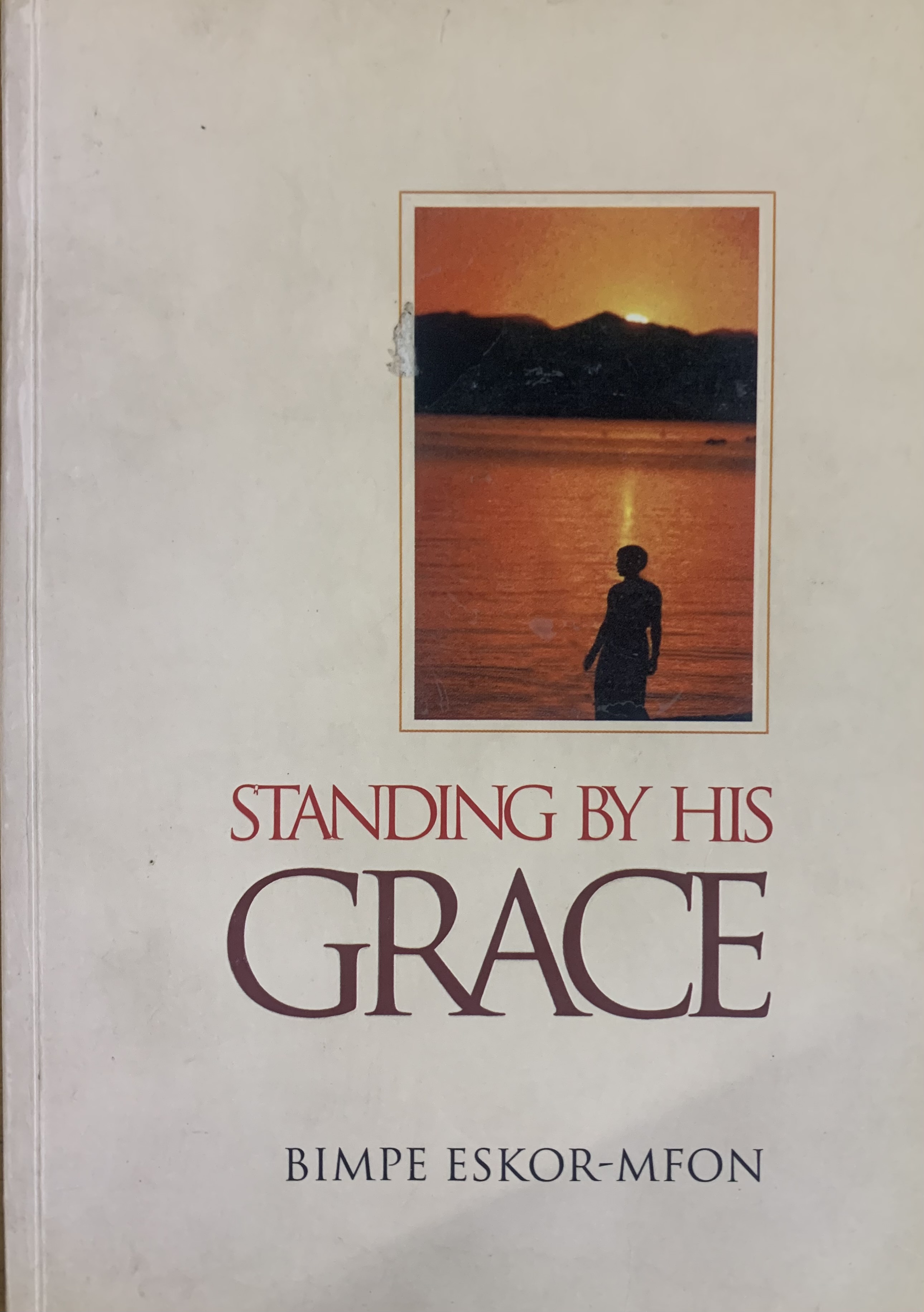 STANDING BY HIS GRACE