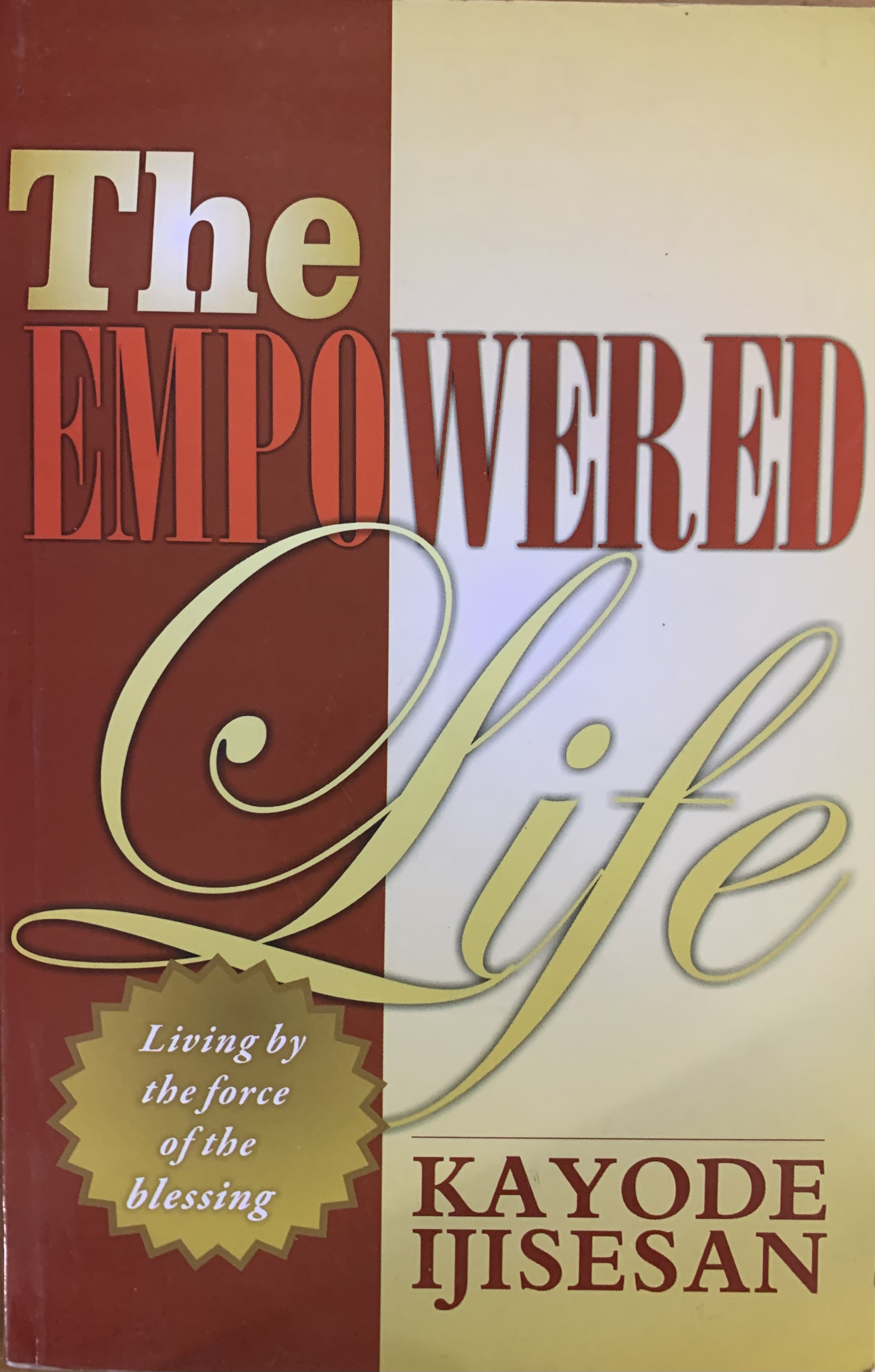 THE EMPOWERED LIFE