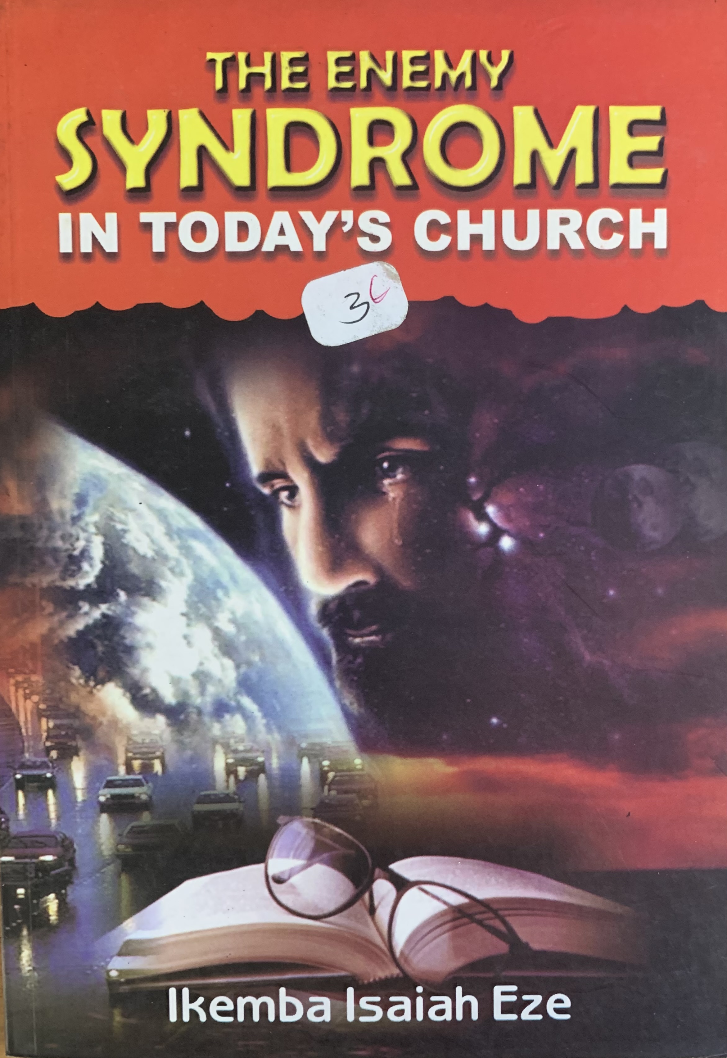 THE ENEMY SYNDROME IN/CHURCH