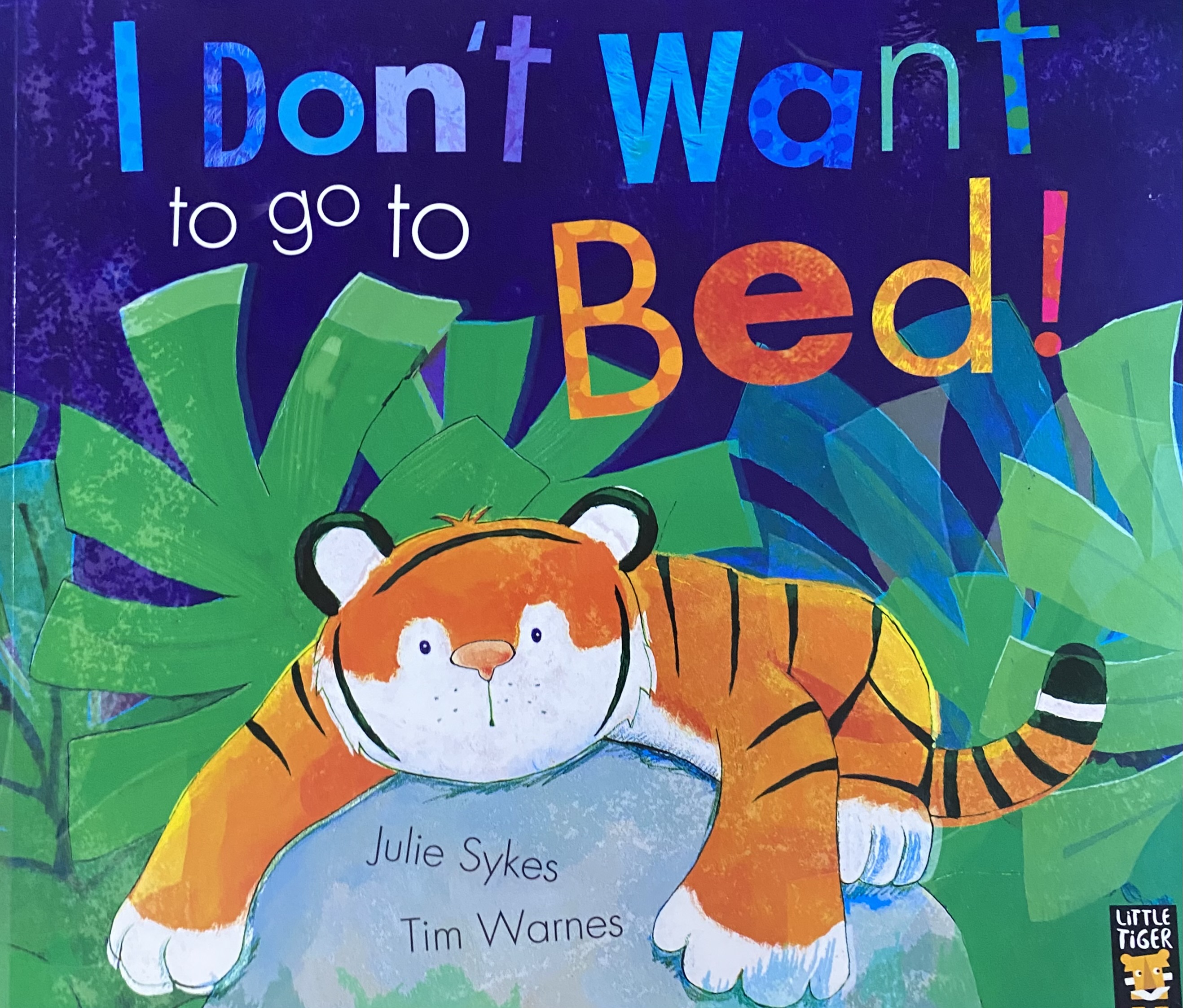 I DON'T WANT TO GO BED