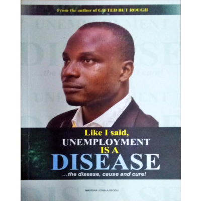 LIKE I SAID UNEMPLOYMENT