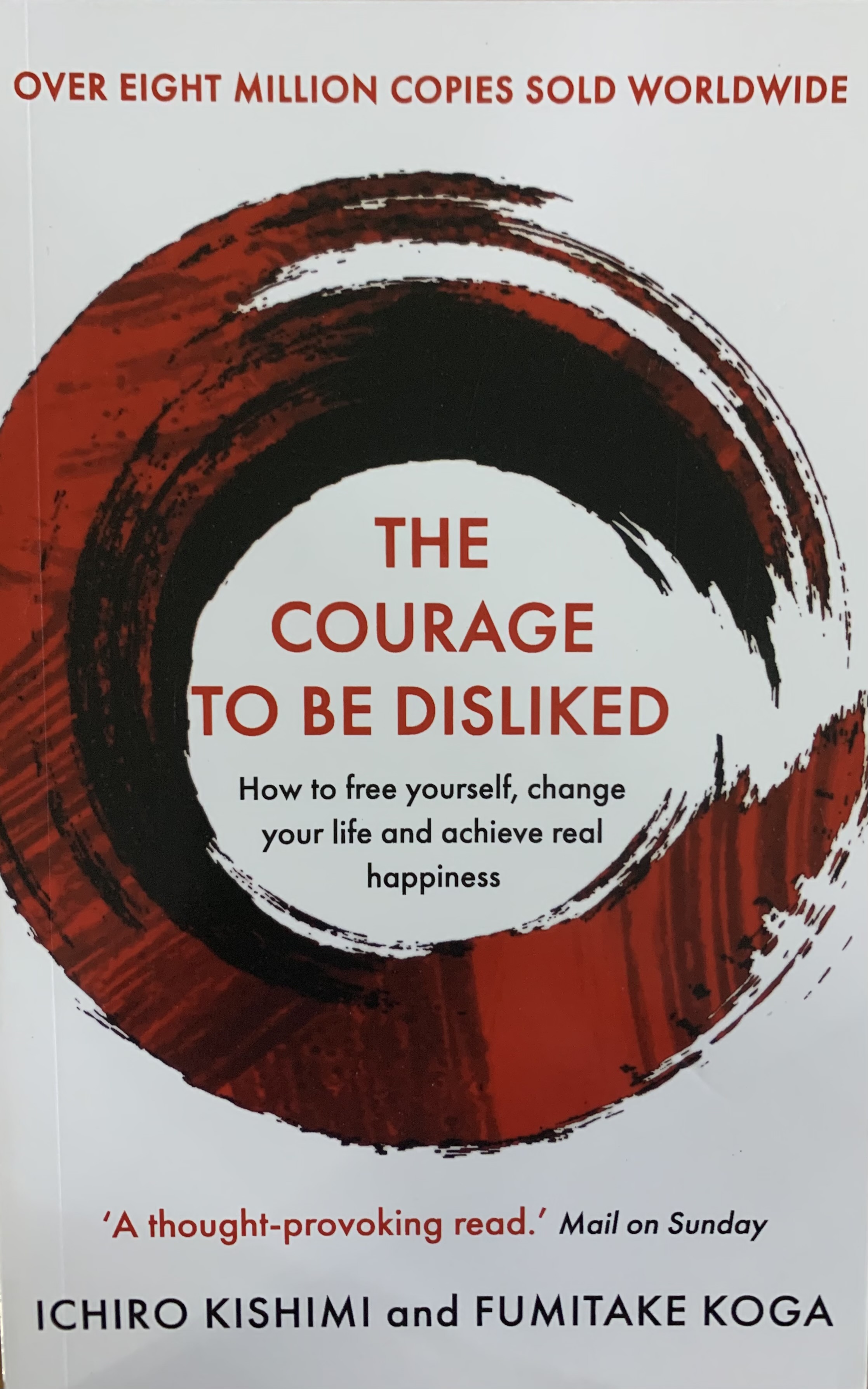 THE COURAGE TO BE DISLIKED