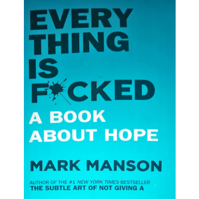 EVERYTHING IS F*CKED