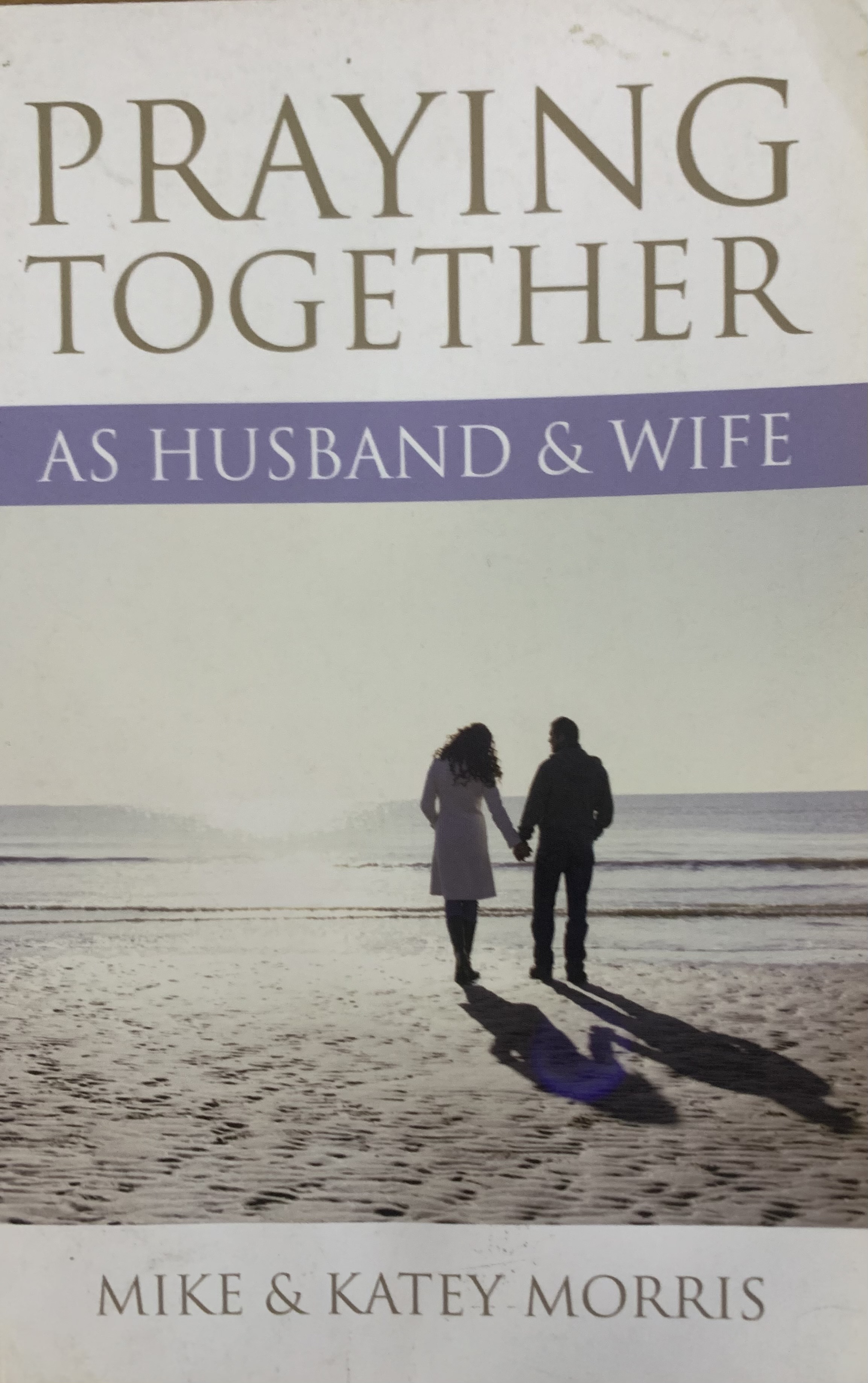 PRAYING TOGETHER AS HUSBAND/WI