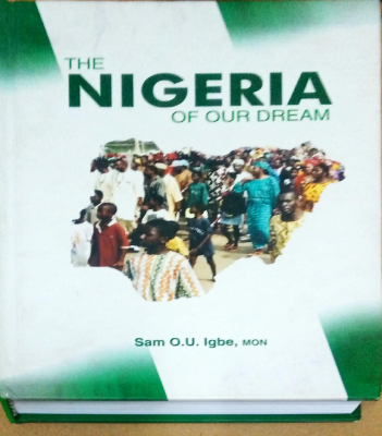 THE NIGERIA OF OUR DREAM