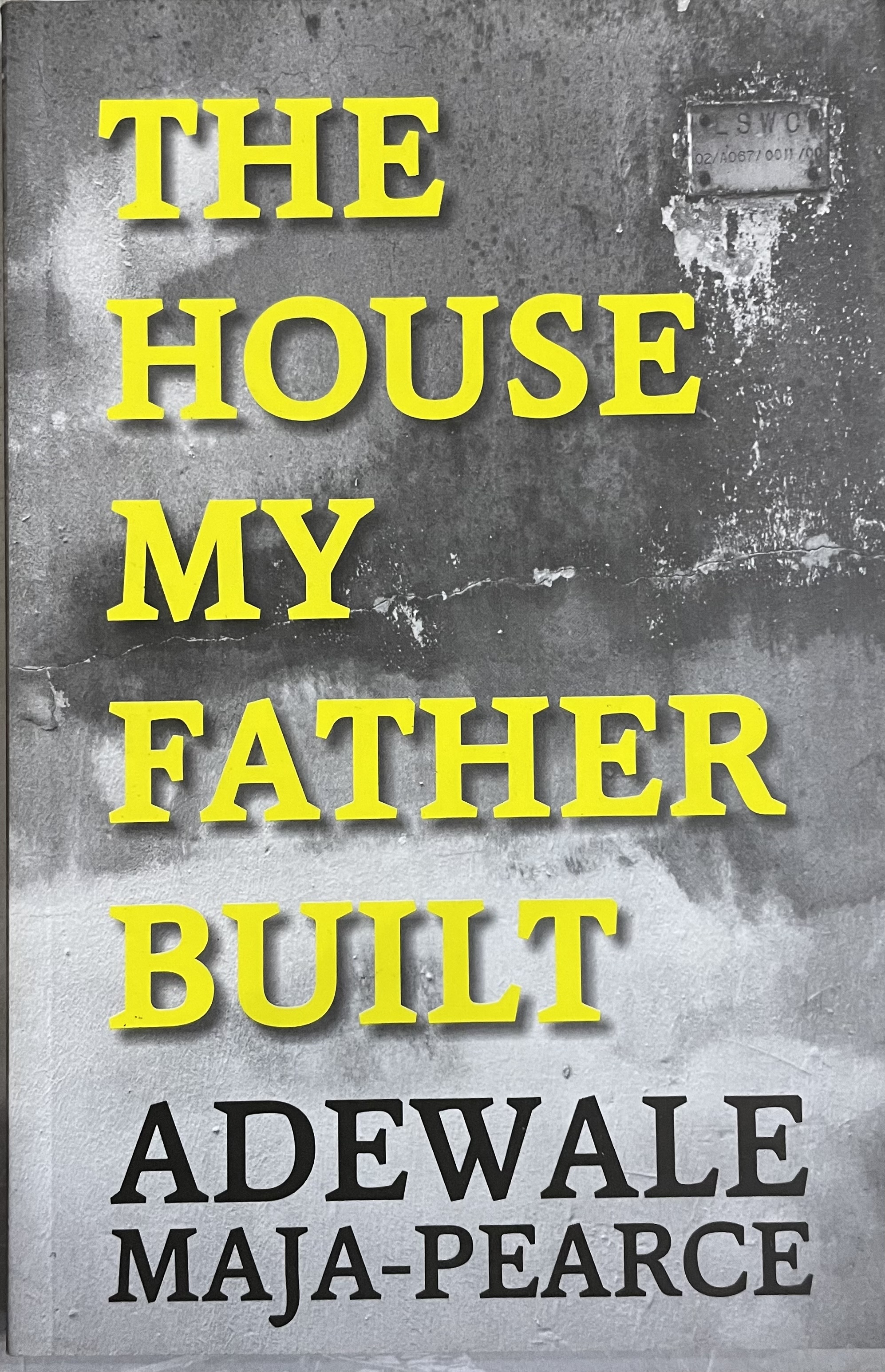 THE HOUSE MY FATHER BUILT