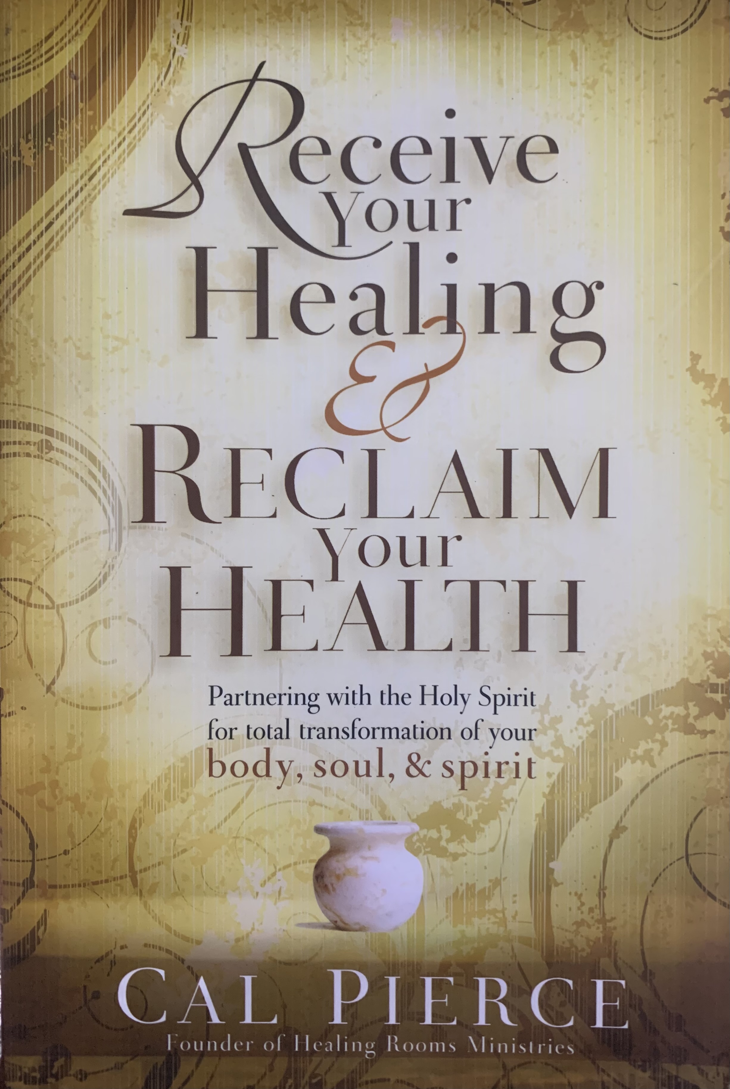 RECEIVE YOUR HEALING/RECLAIM