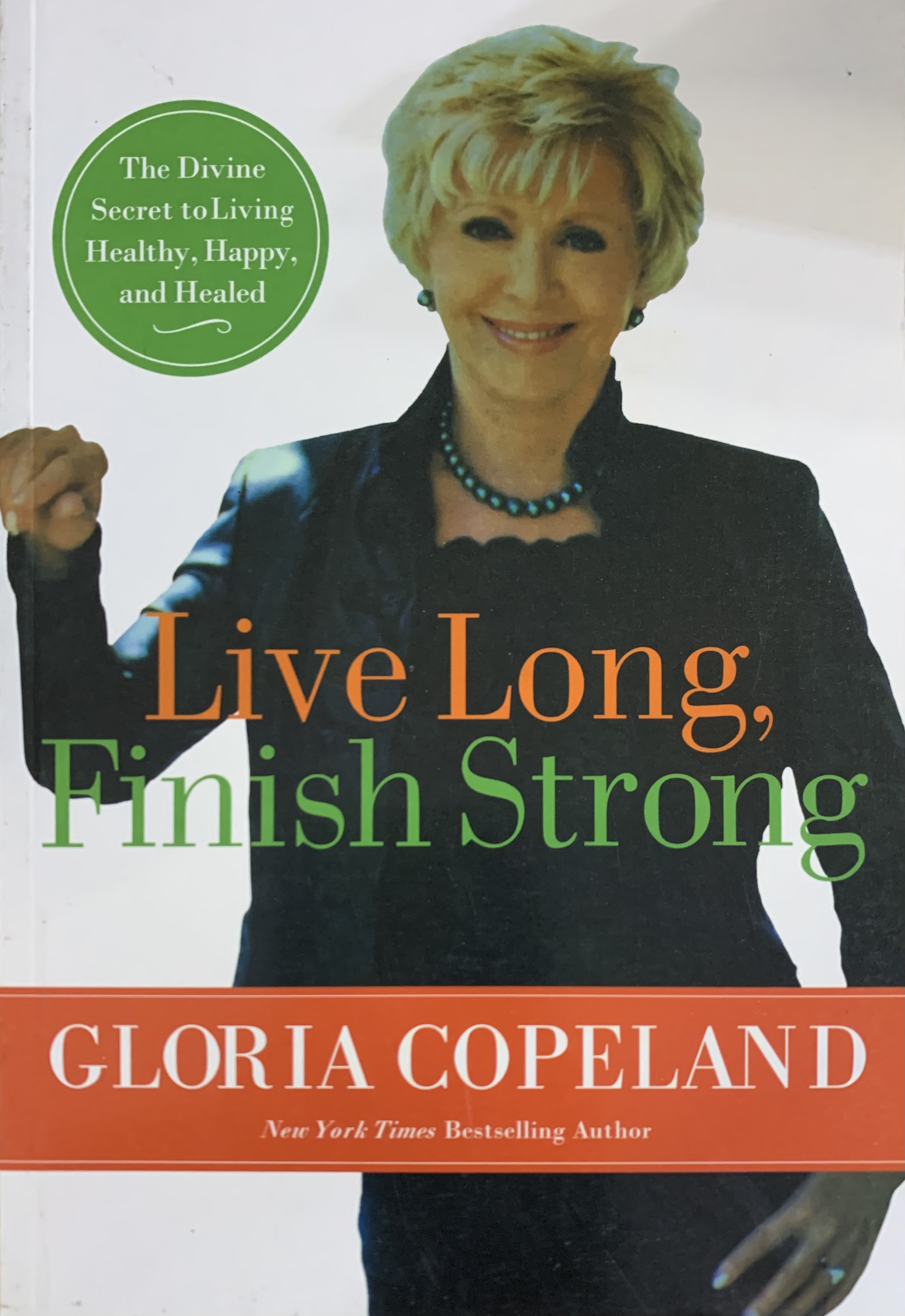 LIVE LONG FINISH STRONG