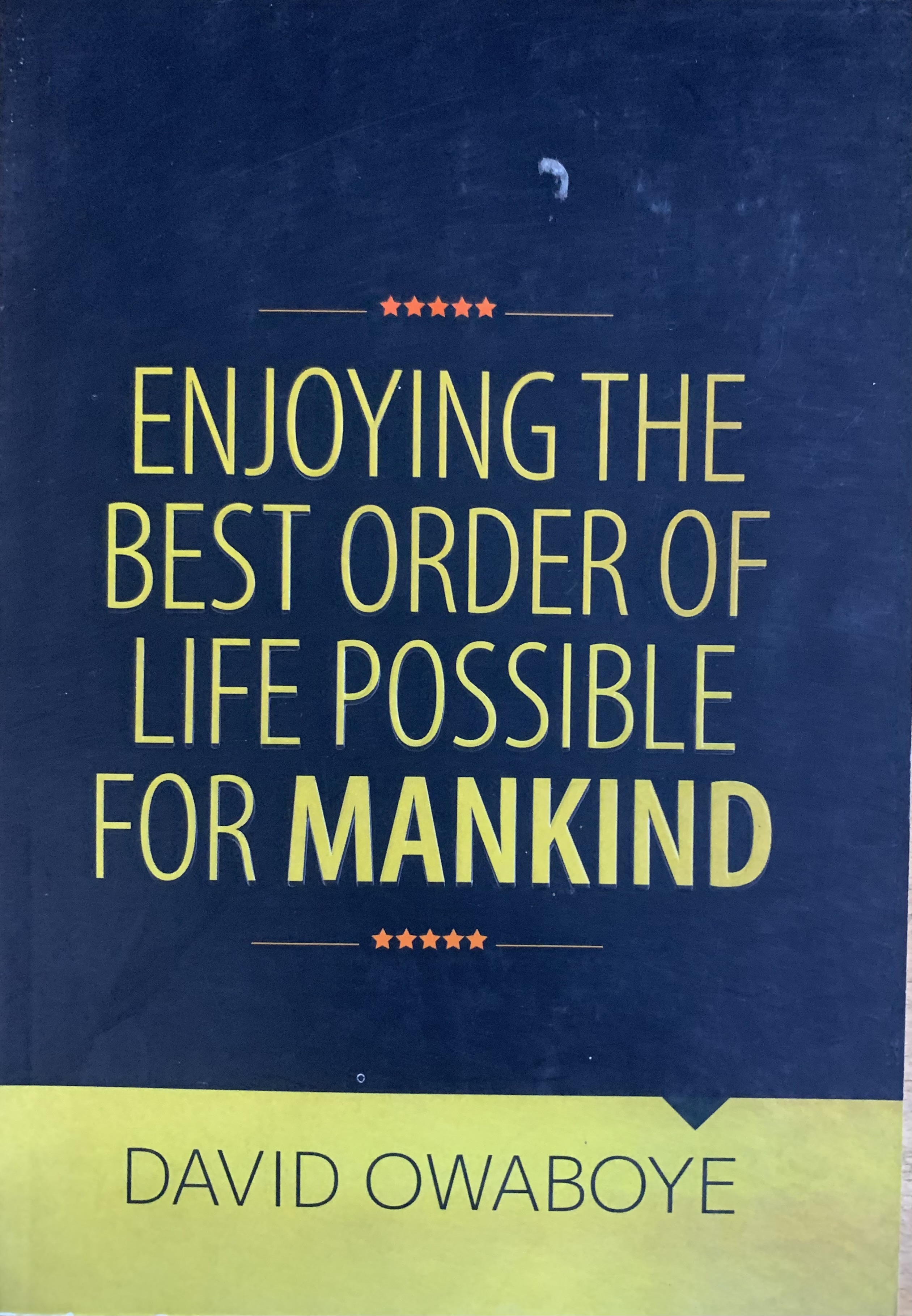 ENJOYING THE BEST ORDER/LIFE
