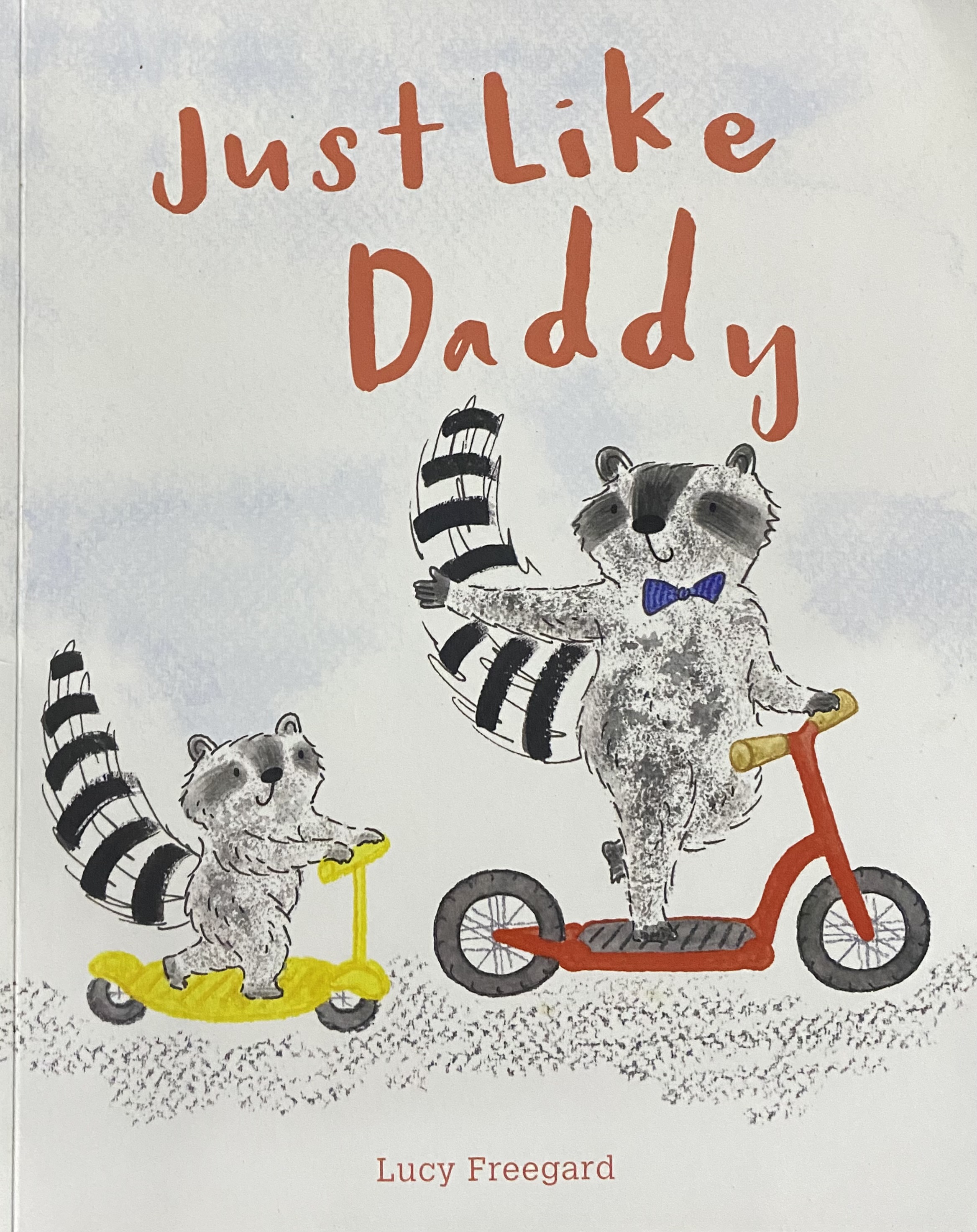 JUST LIKE DADDY