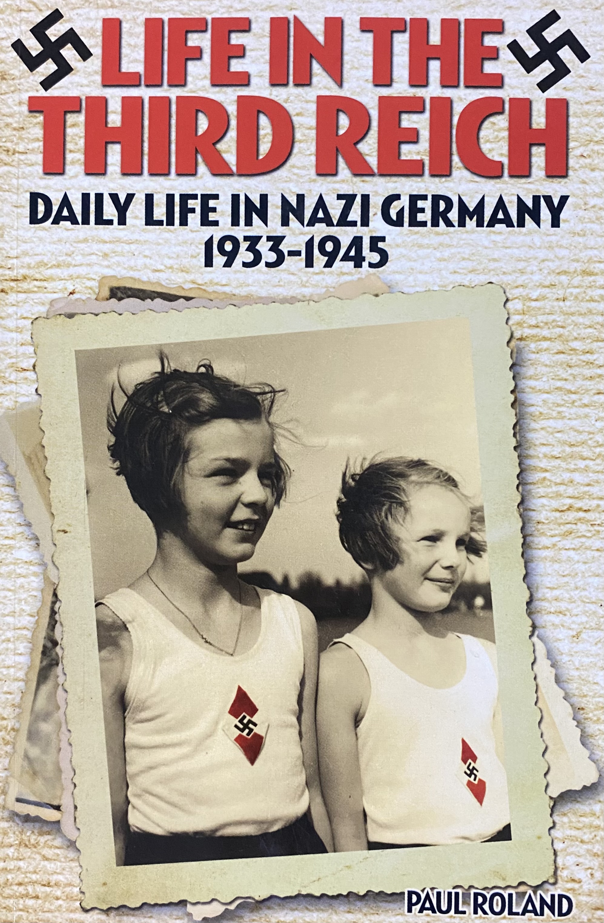 LIFE IN THE THIRD REICH
