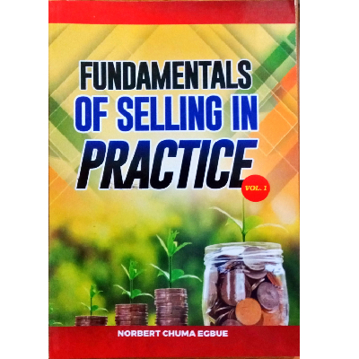 FUNDAMENTALS OF SELLING IN PRAC
