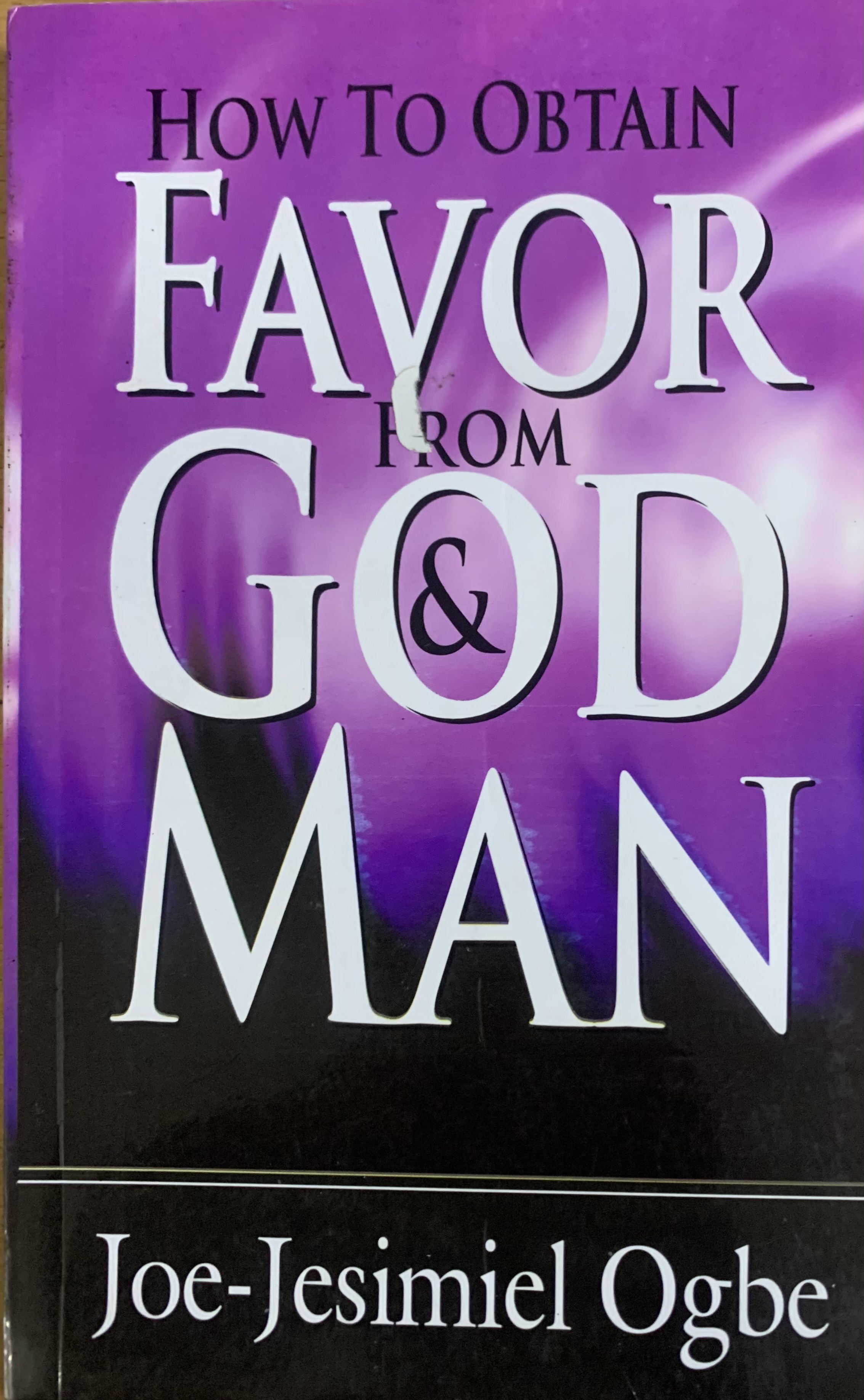 HOW TO OBTAIN FAVOUR/GOD