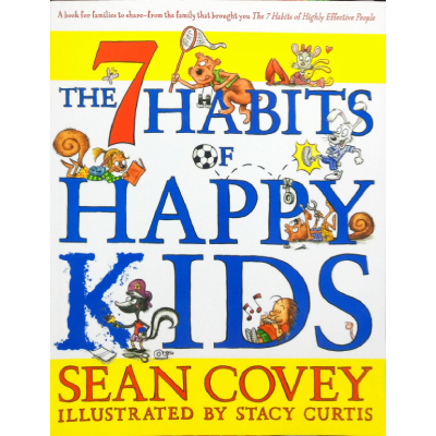 THE 7 HABITS OF HAPPY KIDS.